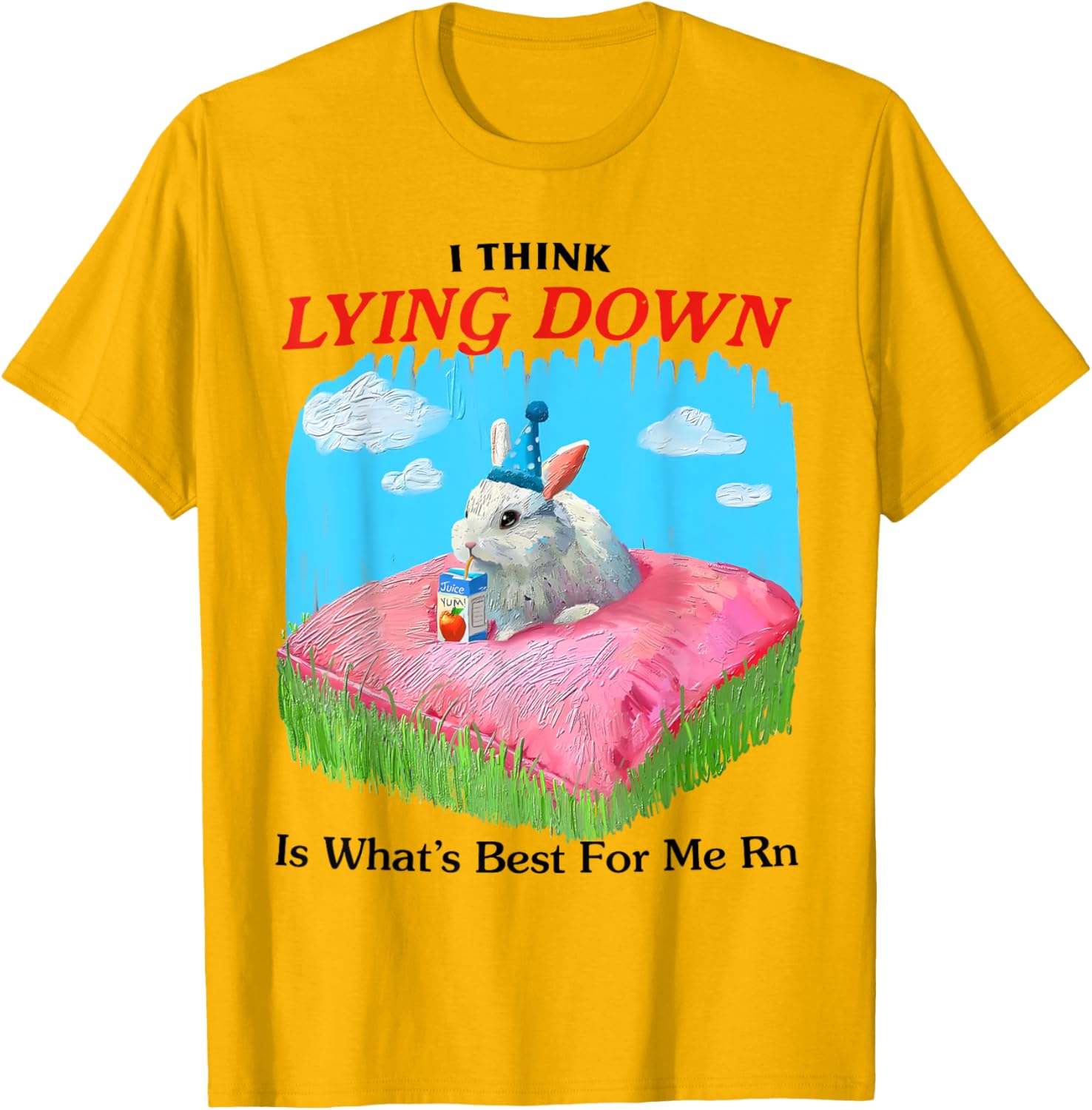 Cute Rabbit Meme T-Shirt I Think Lying Down Is Best for Me Right Now - 7