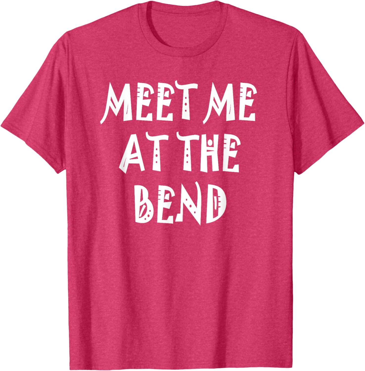 Stylish Meet Me at the Bend T-Shirt for Casual Wear and Everyday Comfort - 22