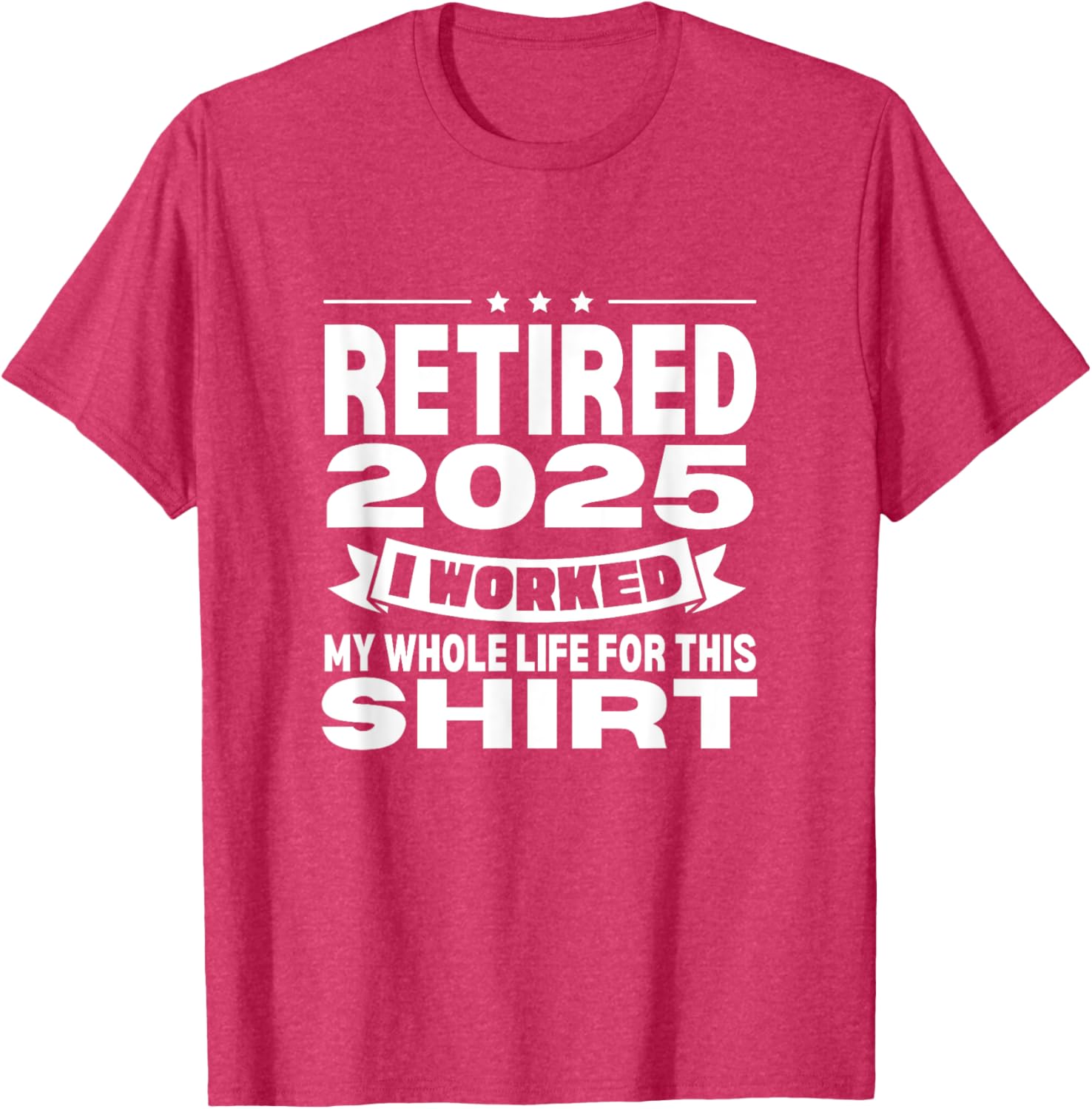 Retired 2025 Whole Life Work Celebration T-Shirt for Relaxed Style - 3