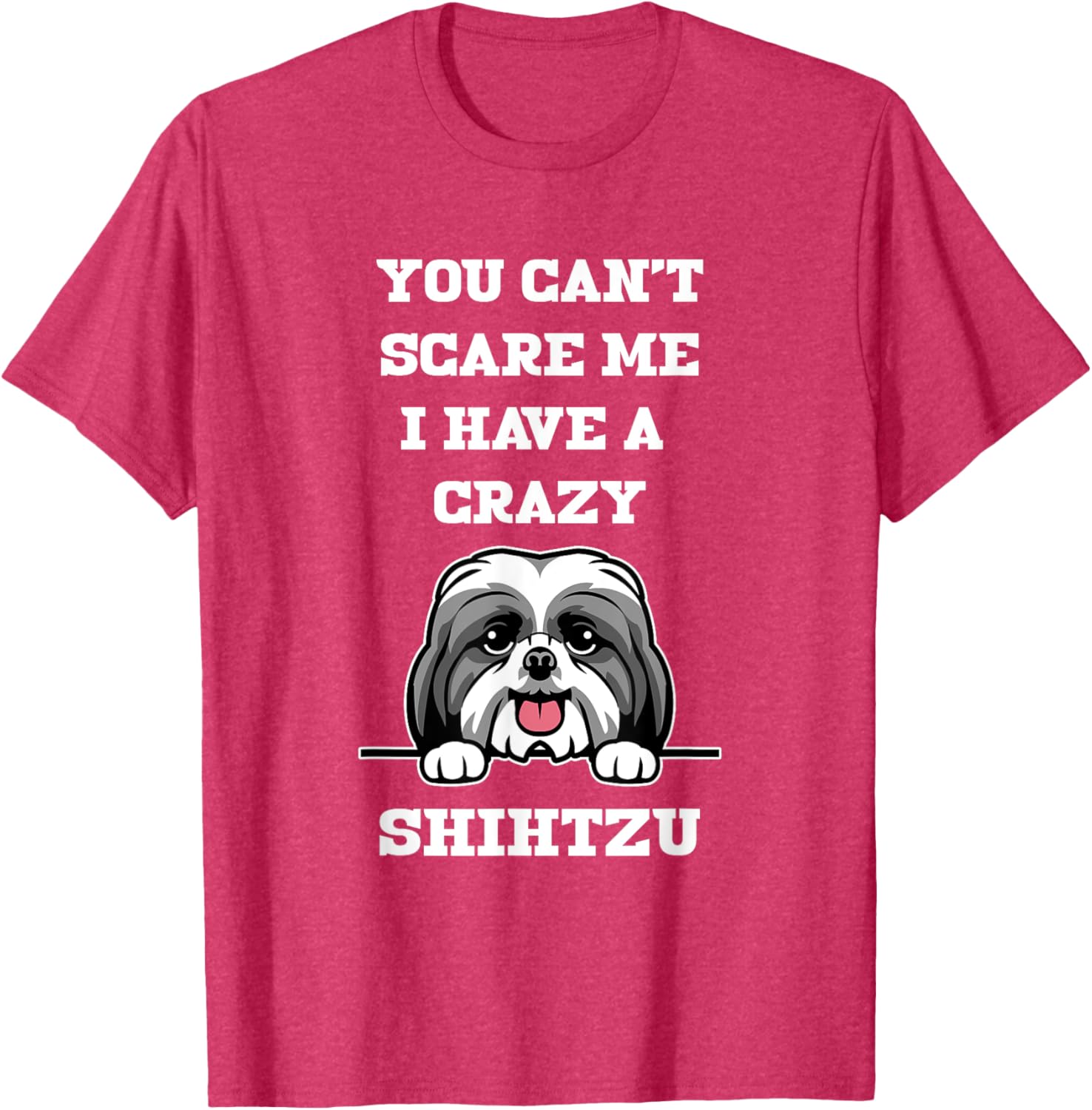 Funny Shih Tzu Dog Lover T-Shirt You Can't Scare Me Pet Owner Gift - 2