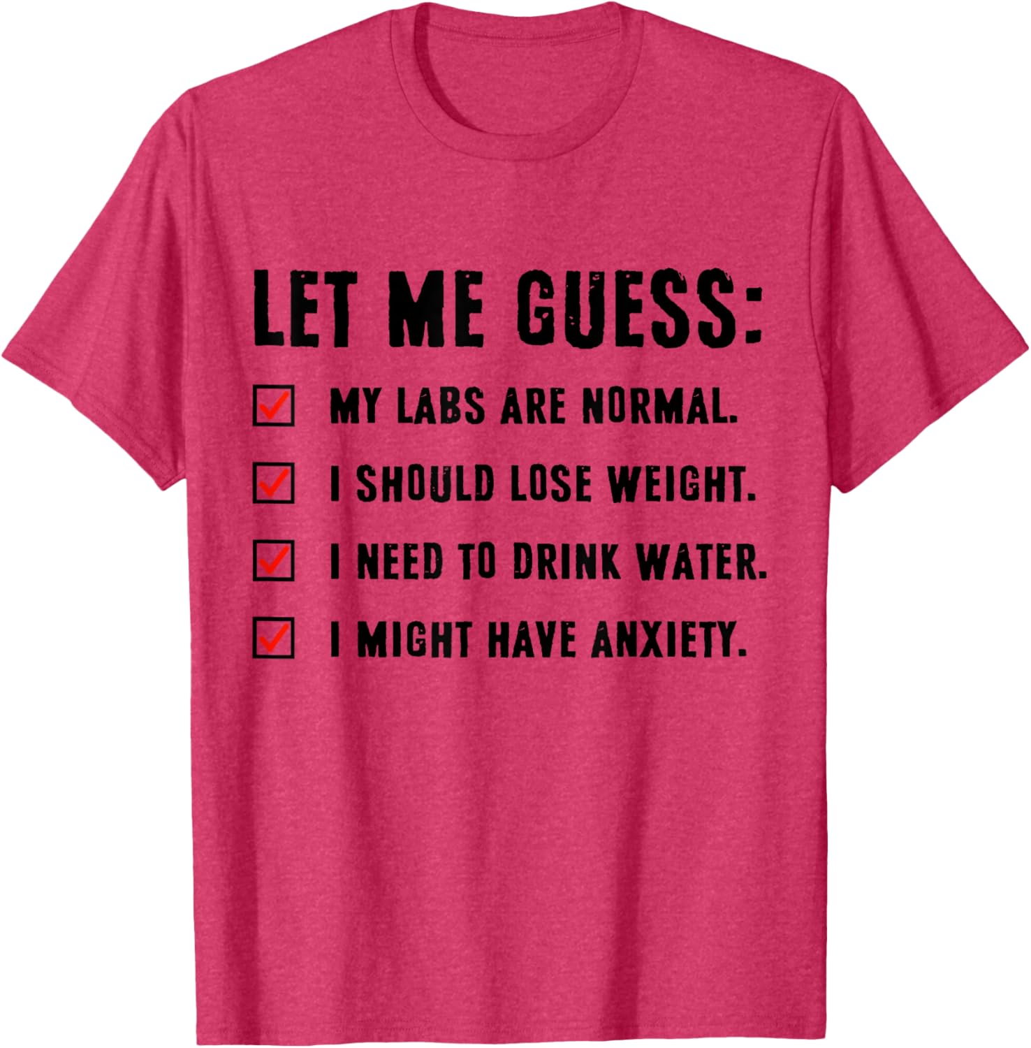 Funny Let Me Guess My Labs Are Normal T-Shirt for Weight Loss Enthusiasts - 1