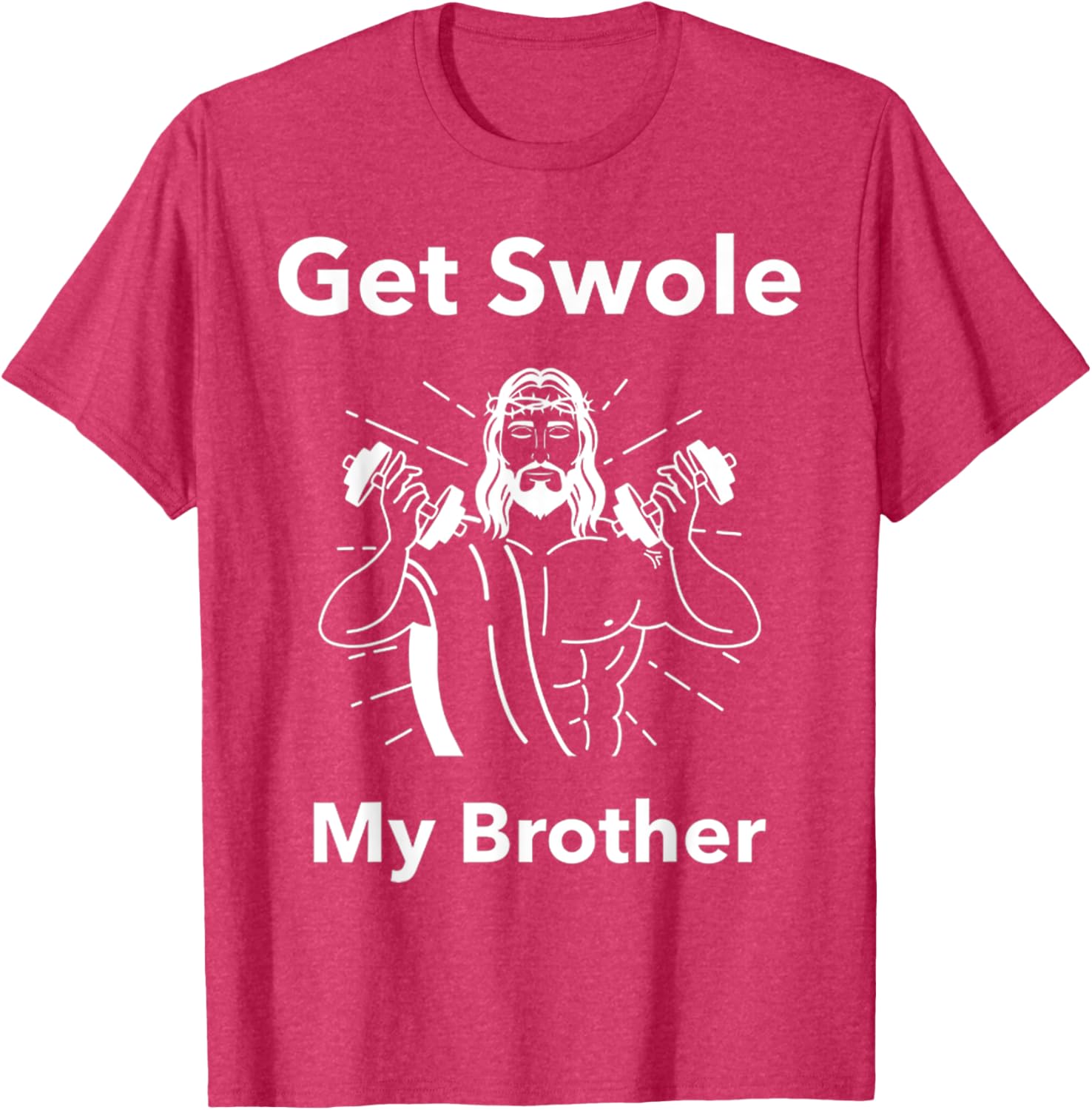 Get Swole My Brother Jesus Funny Gym T-Shirt for Fitness Lovers - 19
