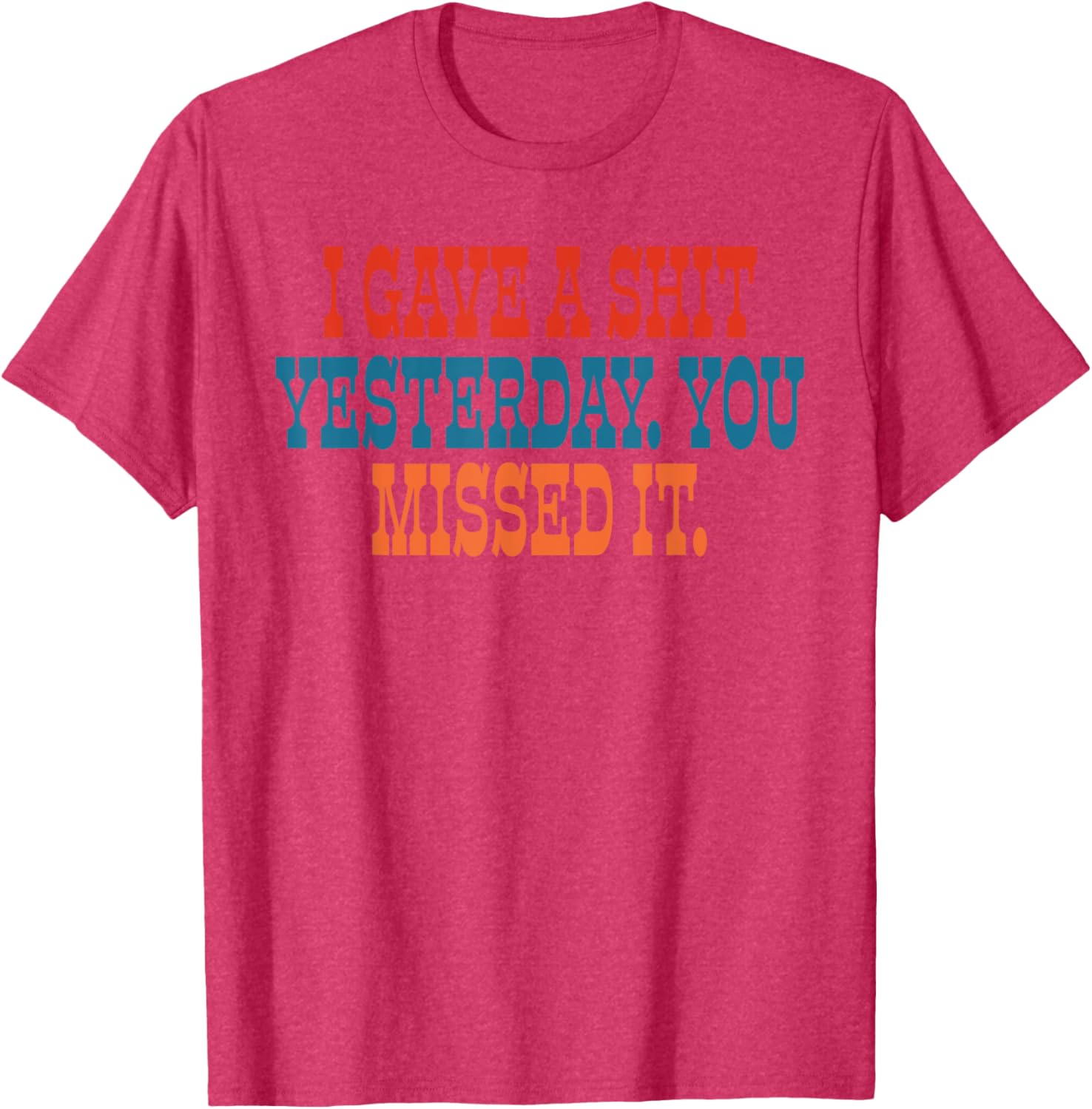 Funny I Gave A Shit Yesterday T-Shirt for Casual Wear and Gifts - 11