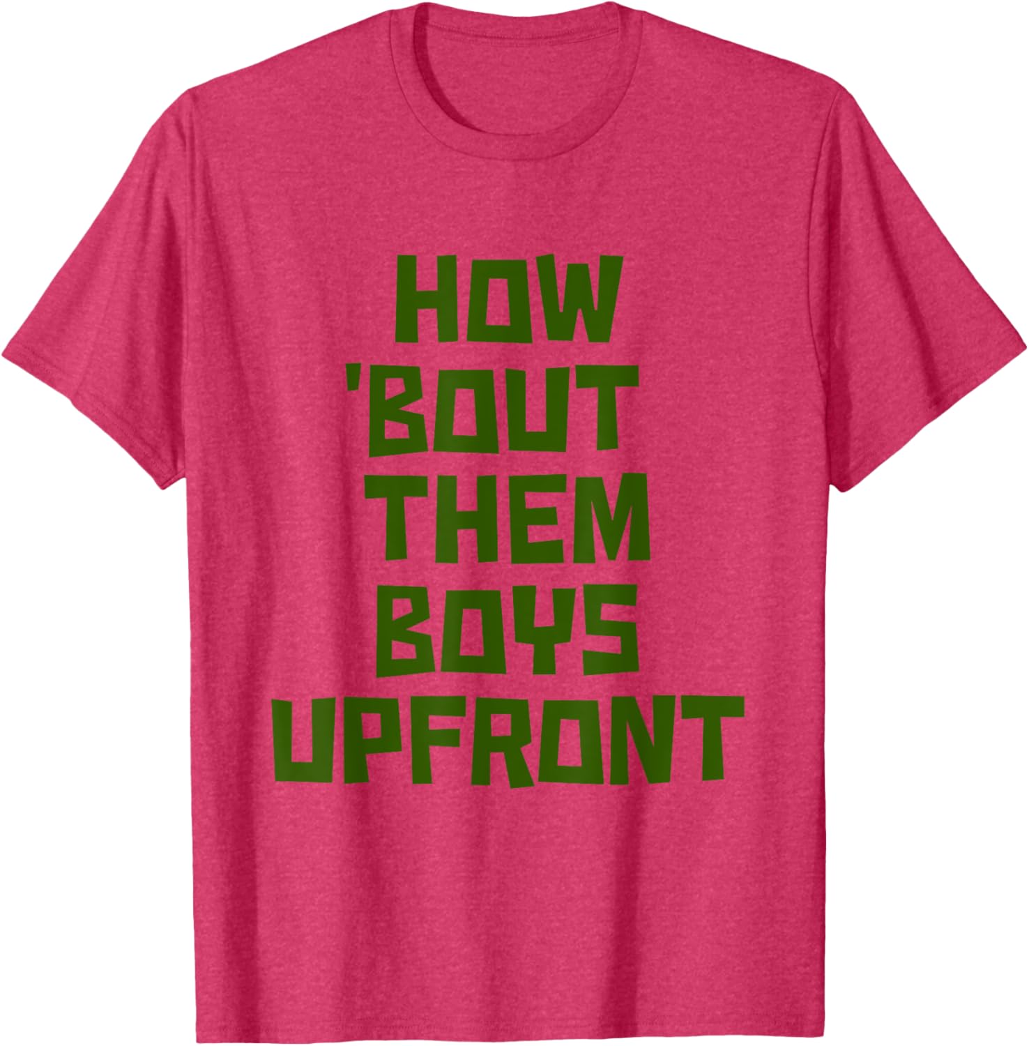 How 'Bout Them Boys Upfront Design Cool Graphic T-Shirt for Fans - 9