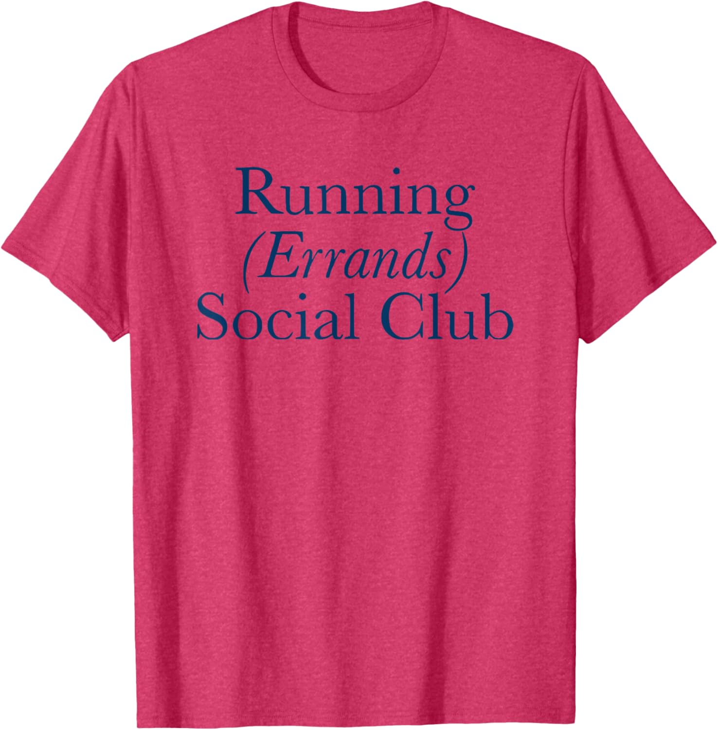 Running Errands Social Club T-Shirt for Fun, Casual Style Everywhere - 13