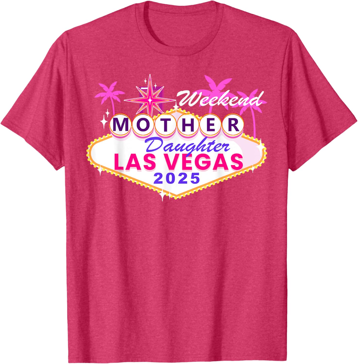 Mother Daughter Weekend Las Vegas 2025 Trip T-Shirt for Memorable Moments - 3