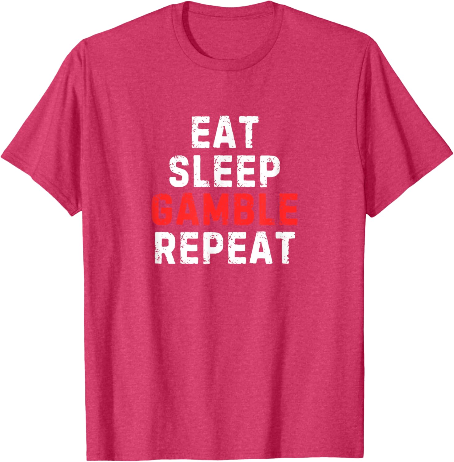 Funny Eat Sleep Gamble Repeat T-Shirt for Gambling Enthusiasts - 2