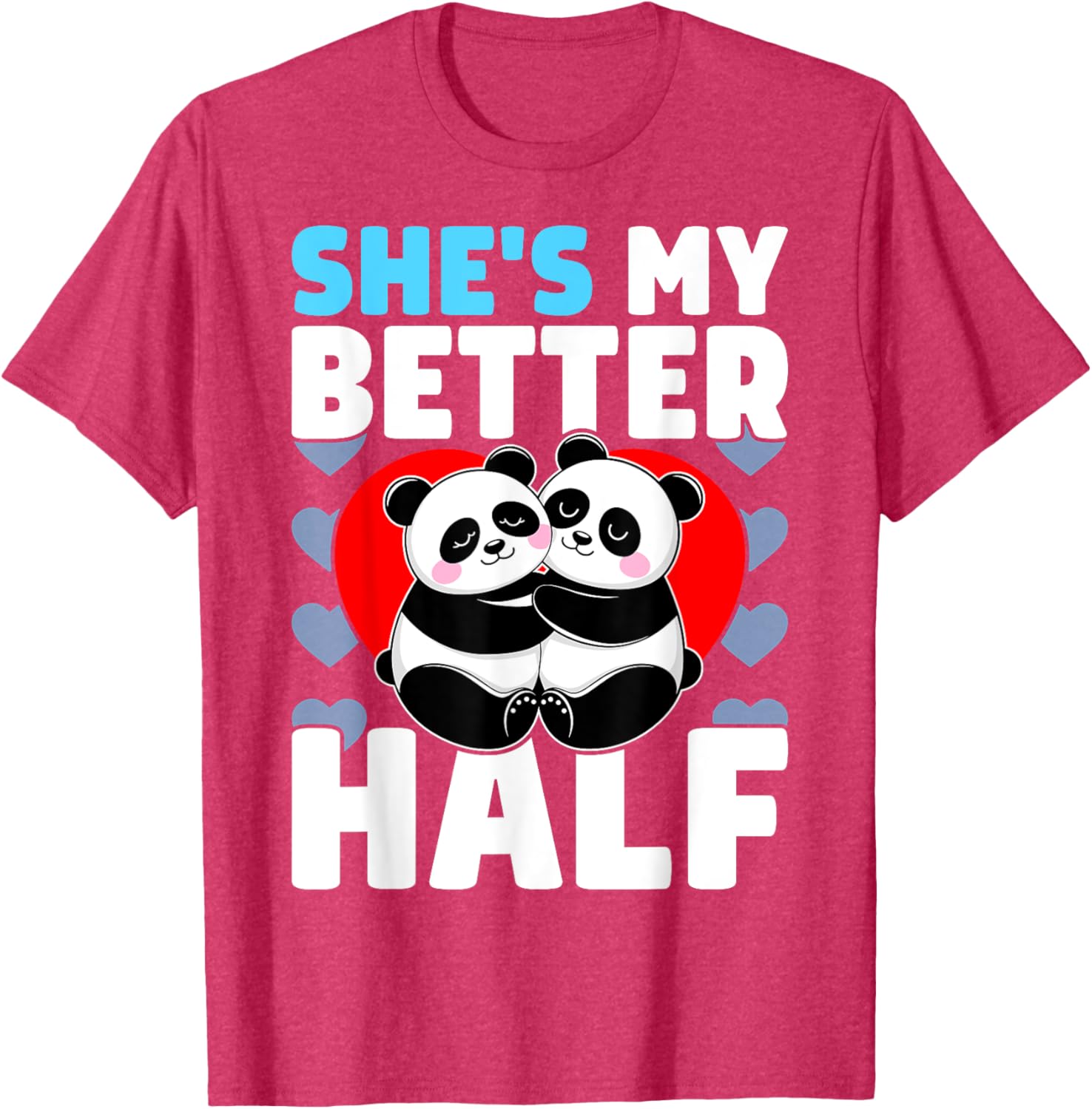 Adorable Better Half Heart Panda Couple Valentine's Day T-Shirt - 16
