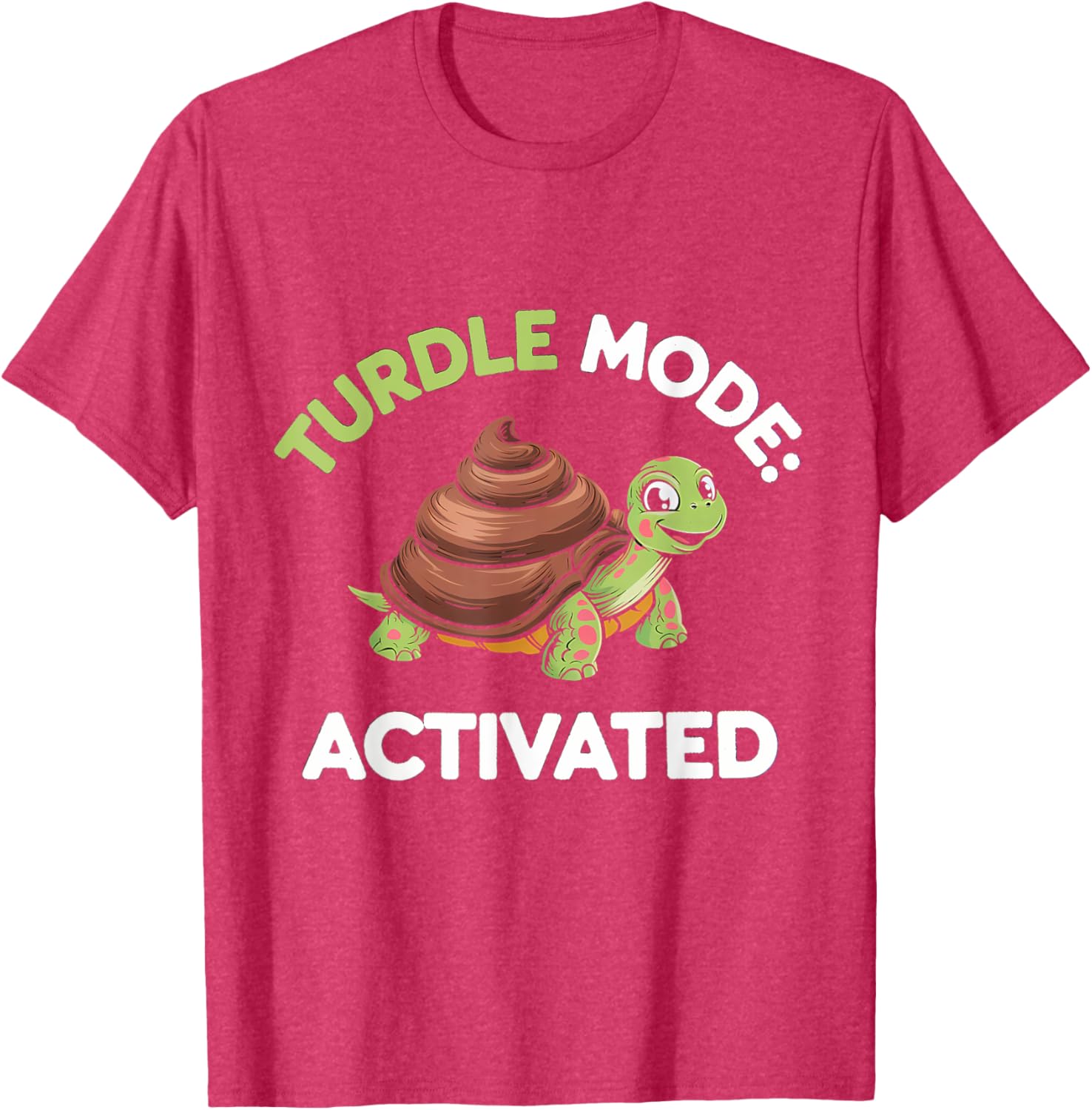 Turdle Mode Activated Fun Turtle Turd T-Shirt for Casual Wear - 1