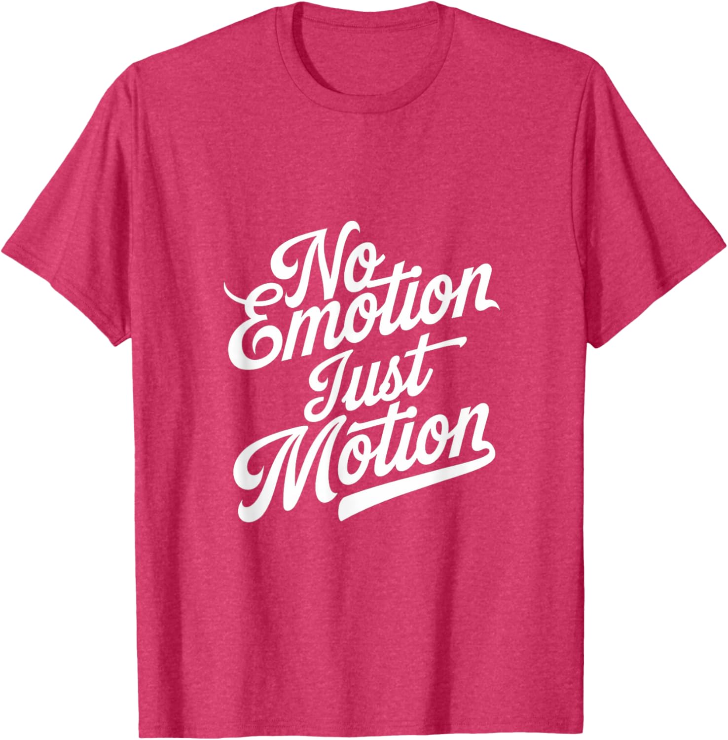 No Emotion Just Motion Motivational Progress T-Shirt for Fitness Enthusiasts - 3