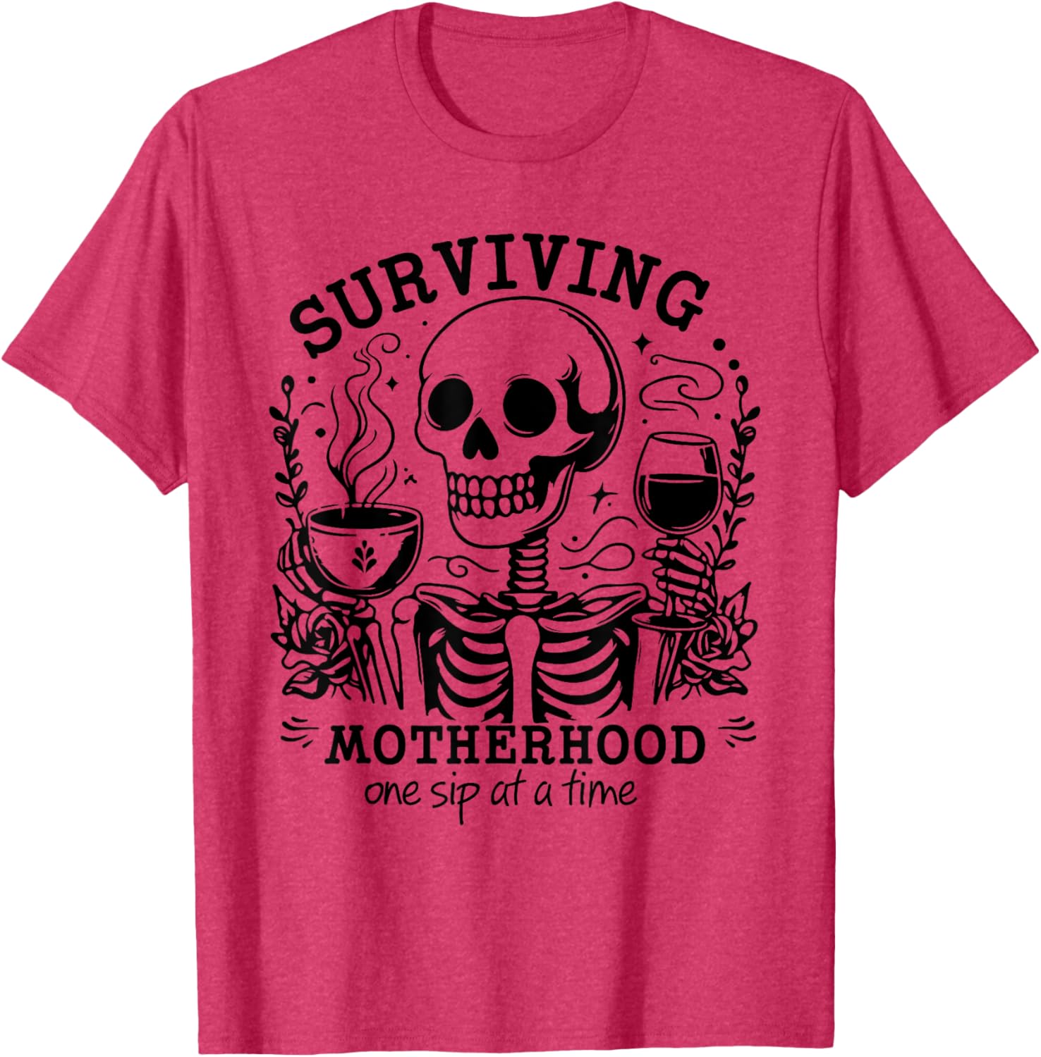 Funny Mom Coffee T-Shirt Surviving Motherhood One Sip At A Time - 6
