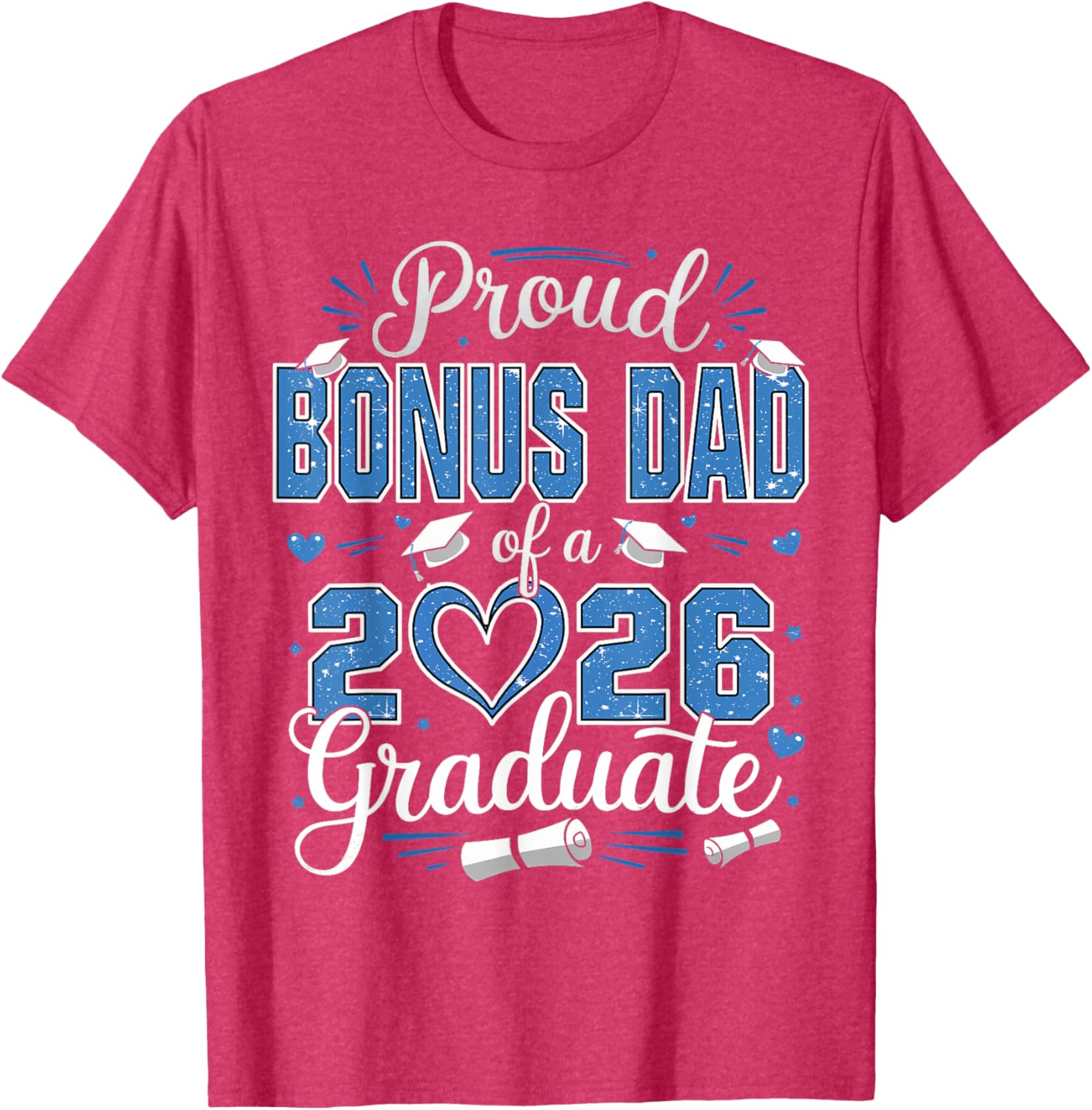 Proud Bonus Dad of 2026 Graduate T-Shirt for Senior Celebration - 27
