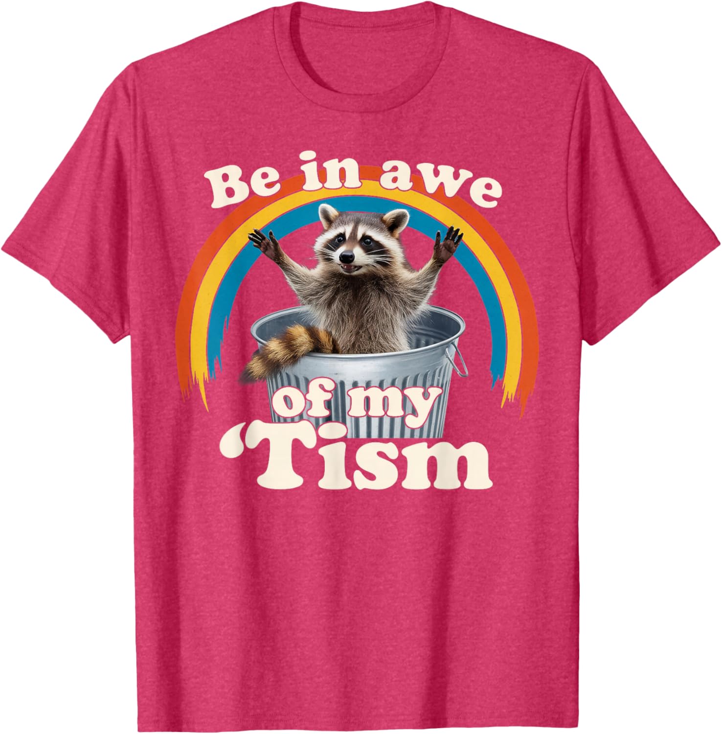 Raccoon Autism Meme T-Shirt for Men, Women, and Kids Fun Gift - 4