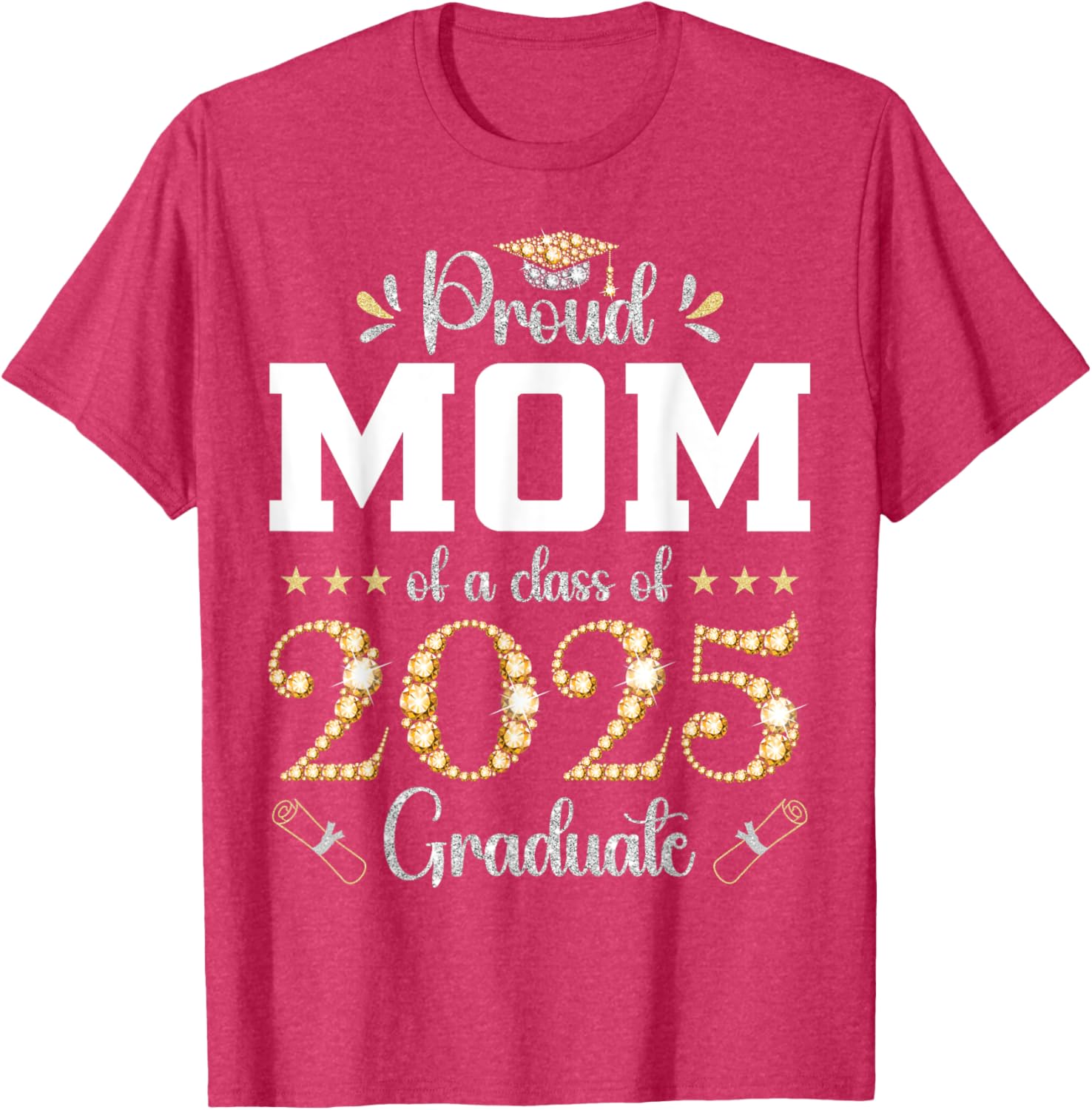 Proud Mom of a Class of 2025 Graduate T-Shirt for Celebrating Success - 10