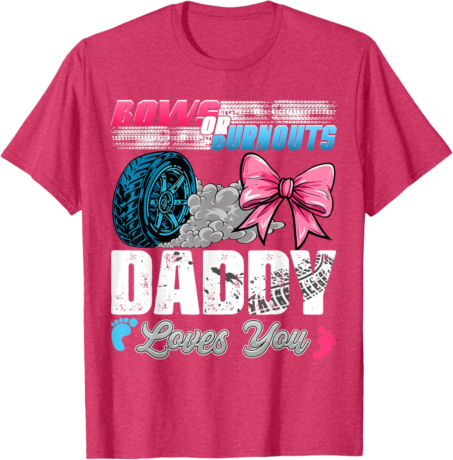 Daddy Loves You Gender Reveal T-Shirt for Burnouts or Bows Parties - 16