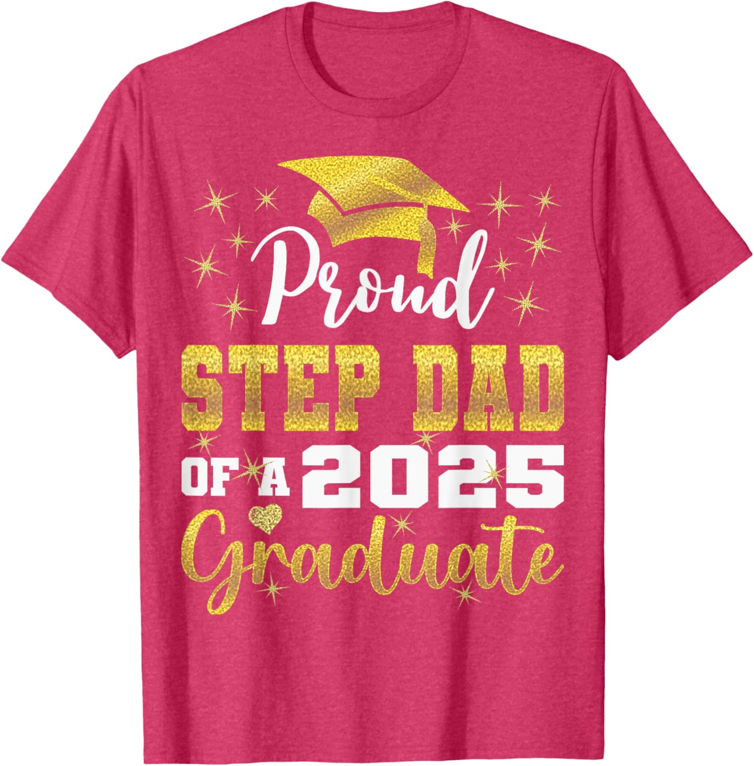 Super Proud Step Dad Graduation 2025 T-Shirt for Family Celebrations - 19