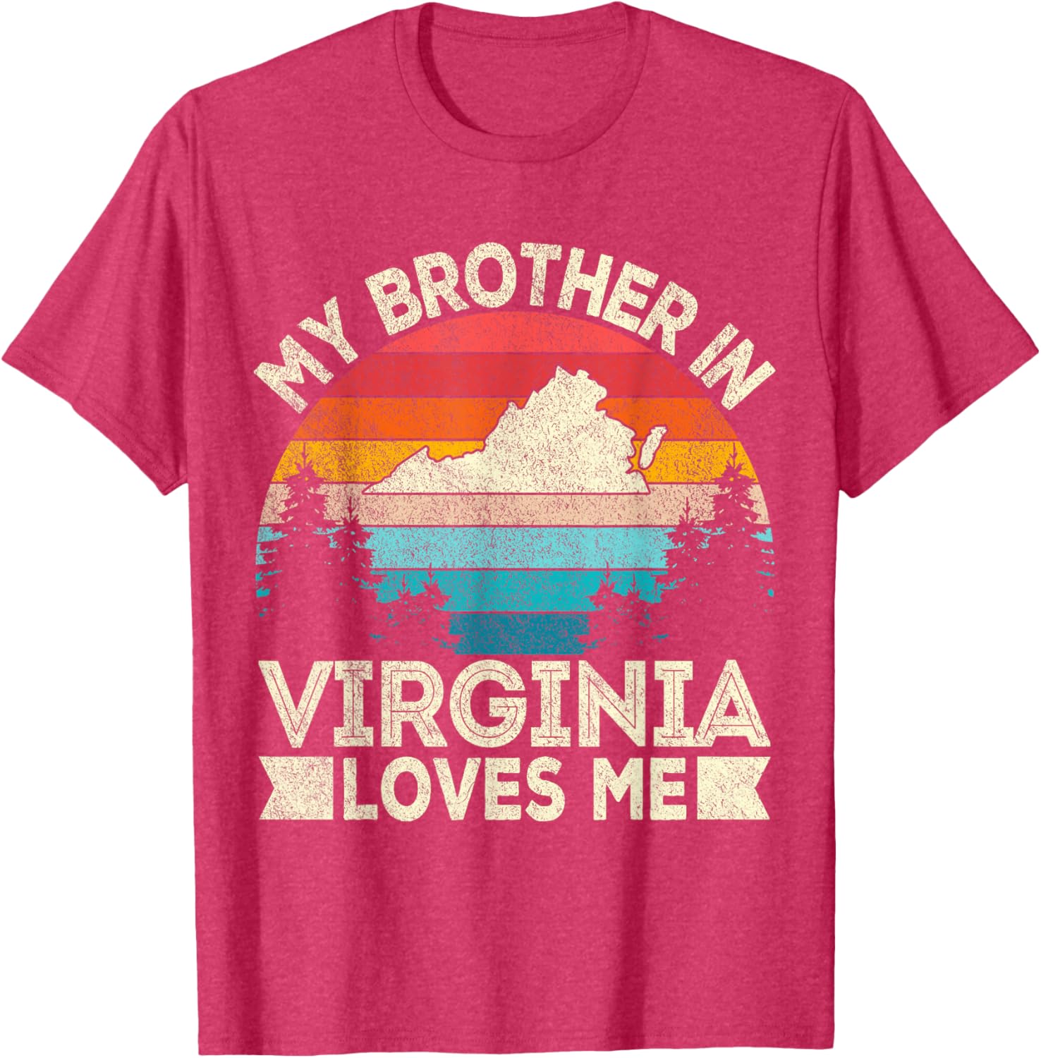 My Brother In Virginia Loves Me Retro T-Shirt for Family Gifts - 14
