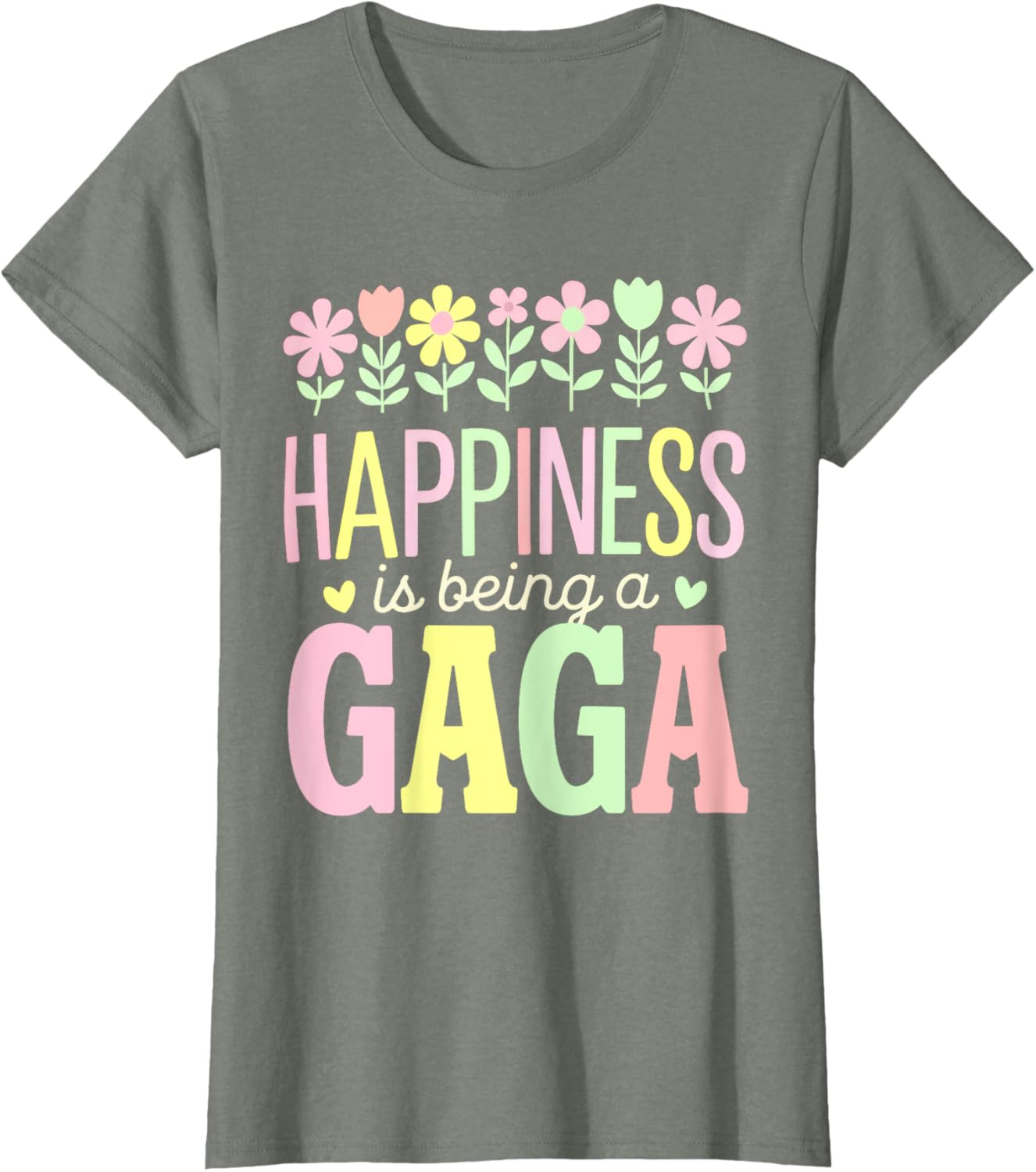 Happiness is Being a Gaga Floral Design Mom T-Shirt for Mother's Day - 15