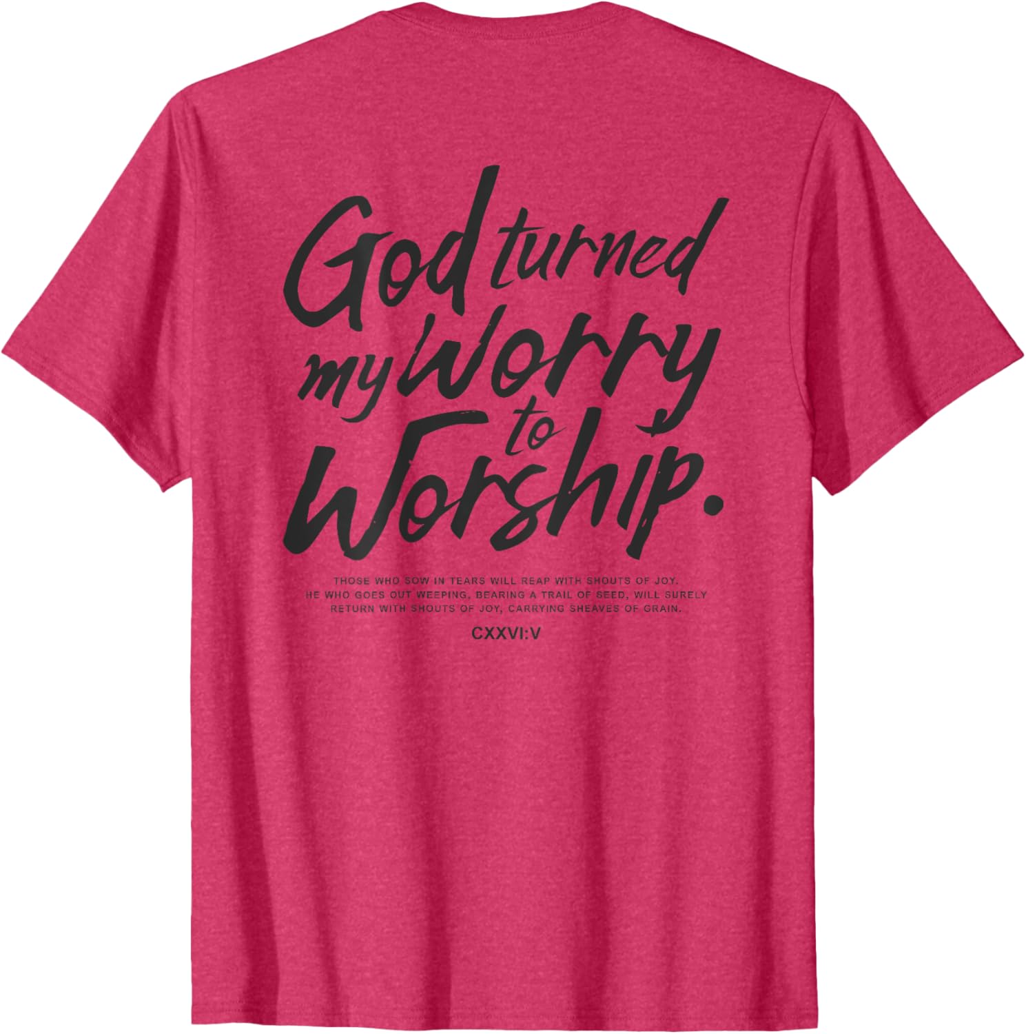 God Turned My Worry to Worship T-Shirt Inspirational Faith Apparel - 1