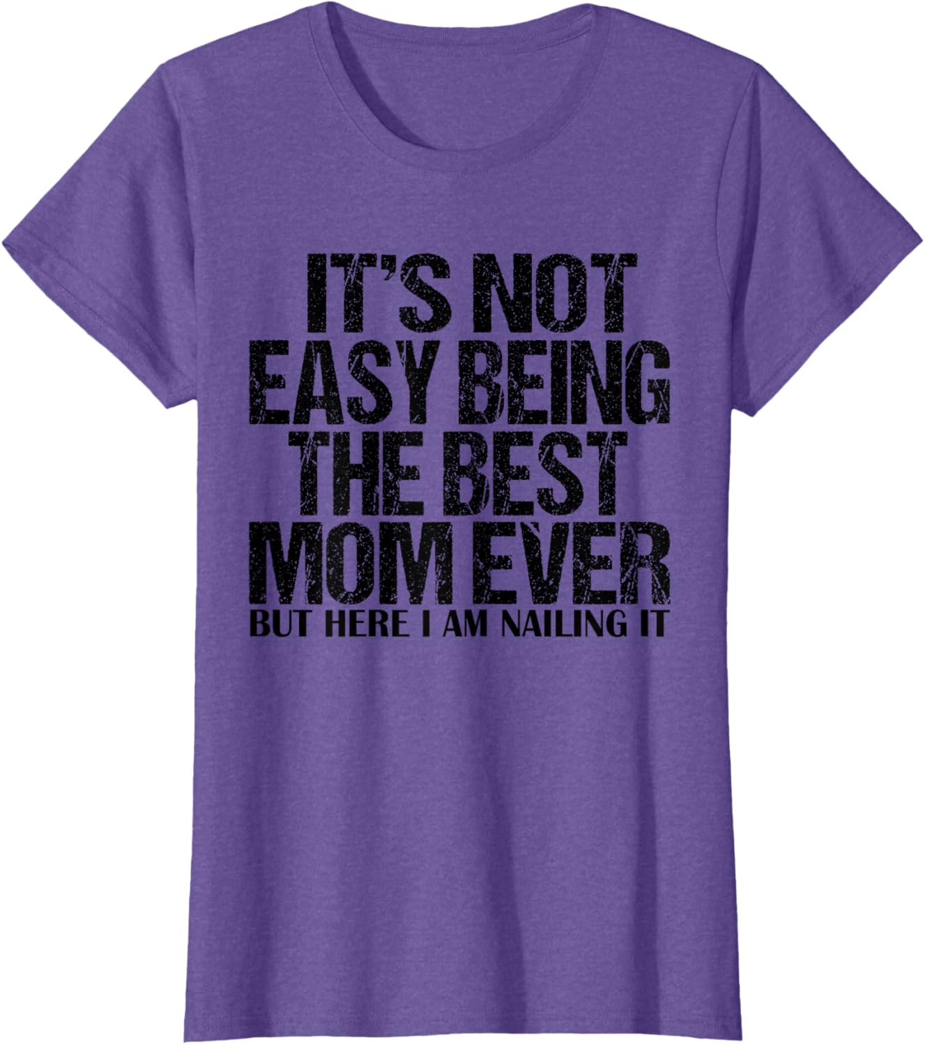 Best Mom Ever T-Shirt for Proud Moms - Funny and Stylish Gift Idea - 16
