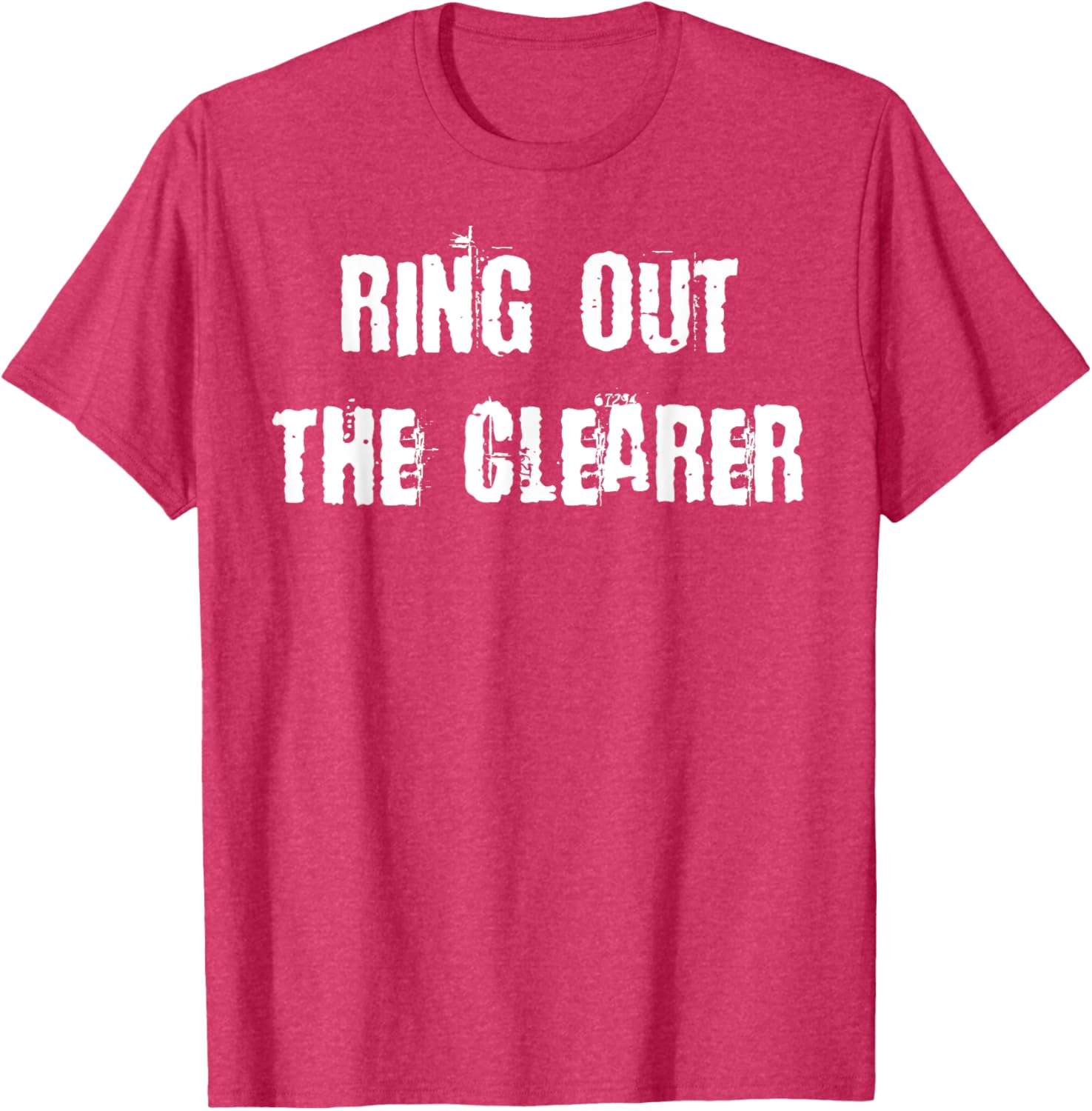 Ring Out The Clearer T-Shirt Stylish Graphic Tee for Casual Wear - 3