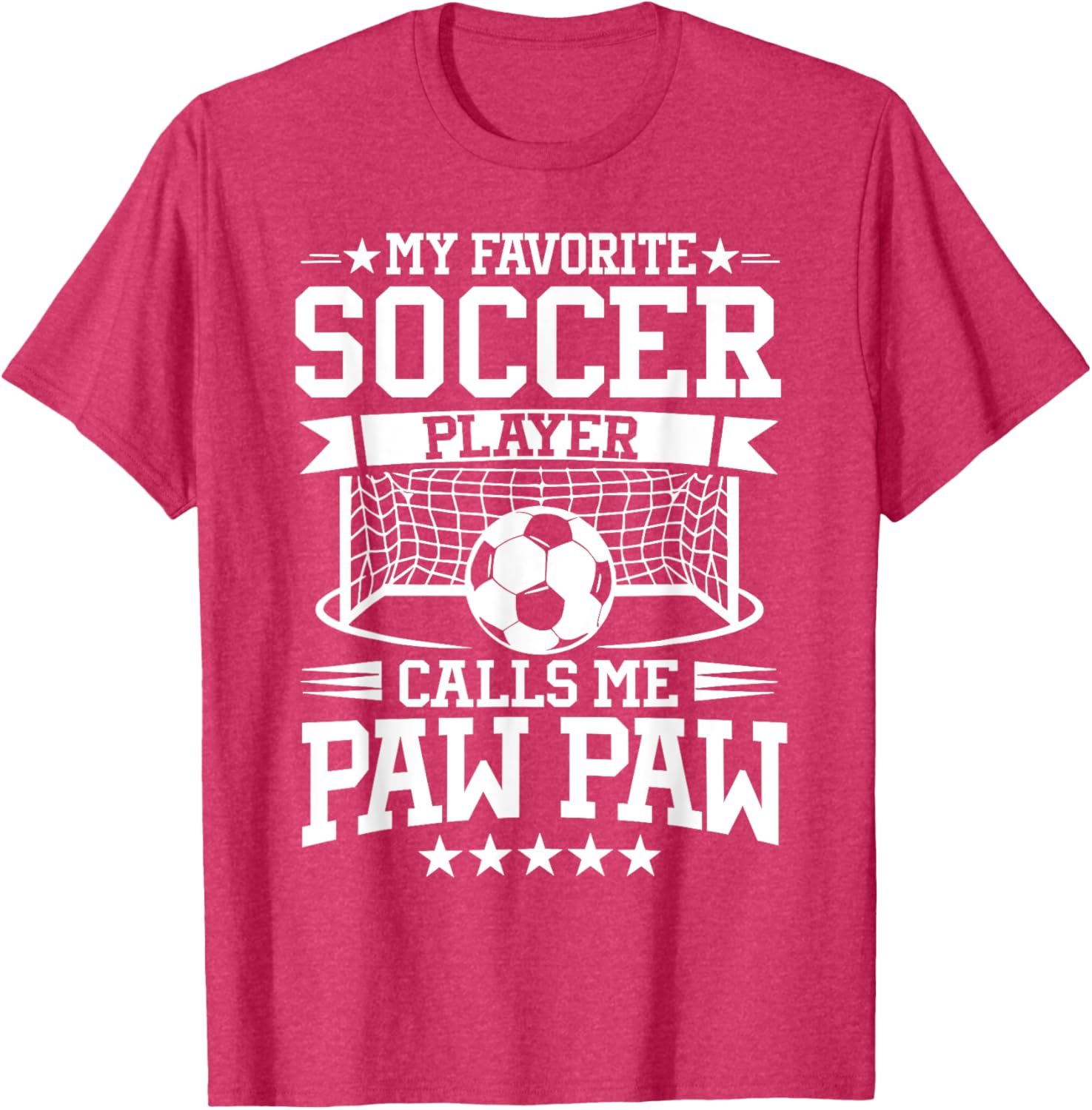 My Favorite Soccer Player Calls Me Paw Paw T-Shirt for Soccer Fans - 1