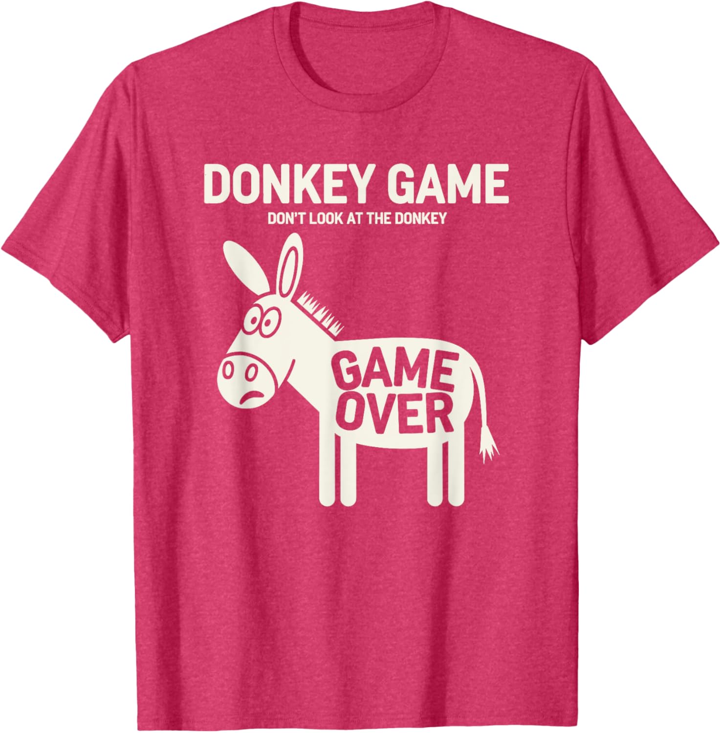 Funny Donkey Game T-Shirt Don't Look At The Donkey Humor Clothing - 13