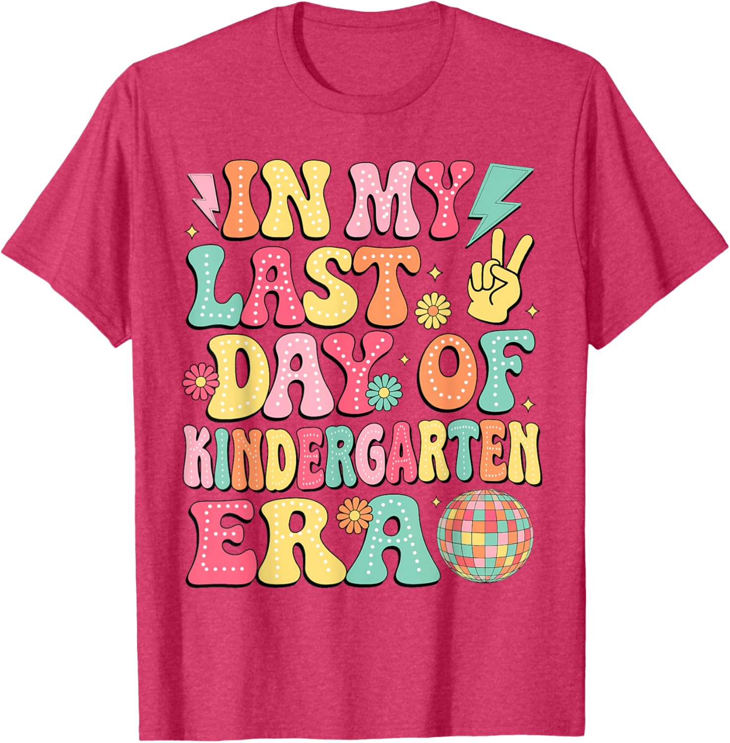 Groovy Last Day of Kindergarten T-Shirt for Fun Graduation Celebrations - 23