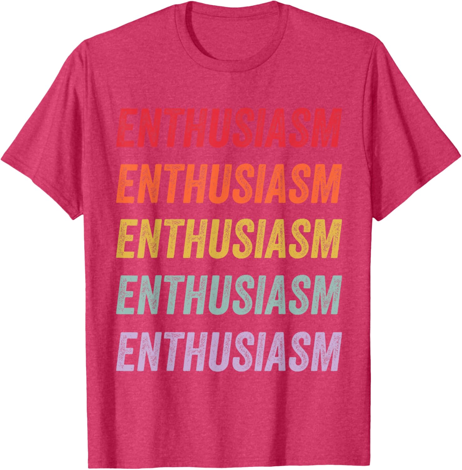 Enthusiasm Graphic T-Shirt for Men and Women - Stylish Everyday Wear - 28