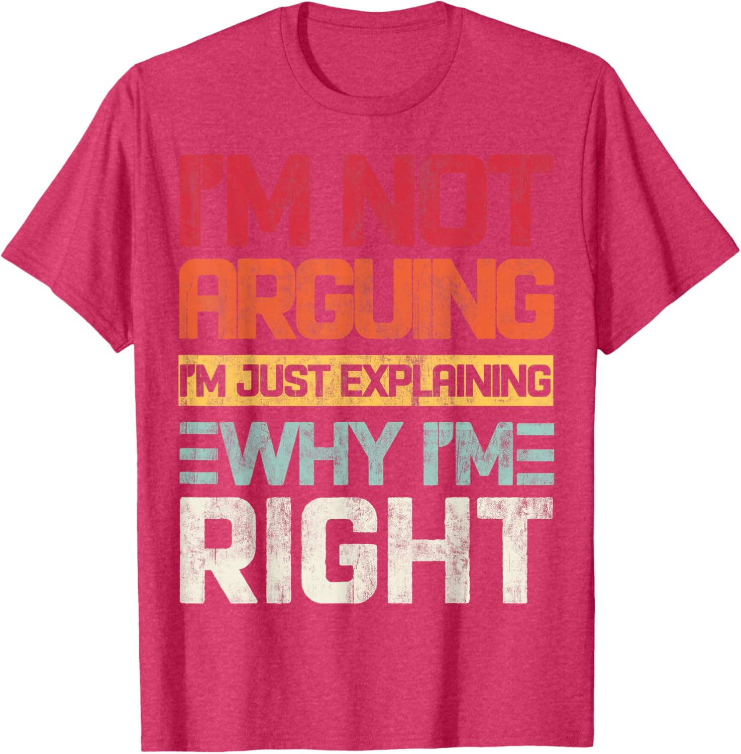 I'm Not Arguing I'm Just Explaining Retro T-Shirt for Fun Conversations - 10