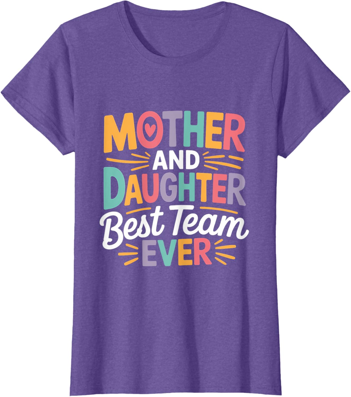 Mother and Daughter Best Team Ever T-Shirt for Mother's Day Gift - 10