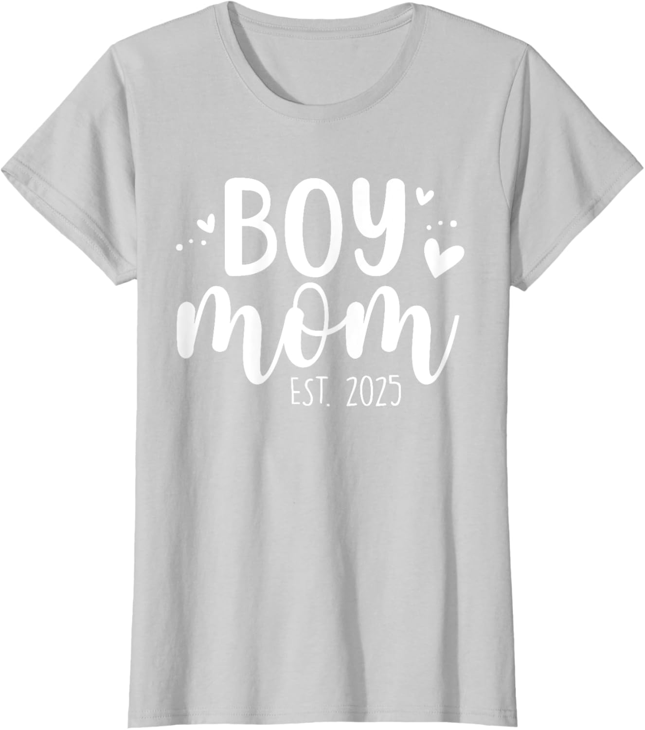 Girls Boy Mom Est 2025 My First Mother's Day Cute T-Shirt for Moms - 14