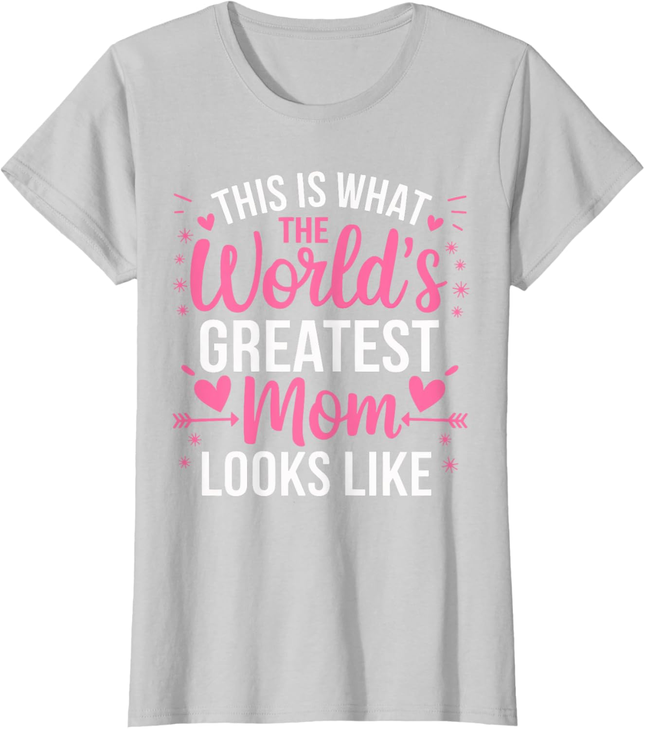 World's Greatest Mom T-Shirt for Best Mother - Perfect Gift Idea - 2