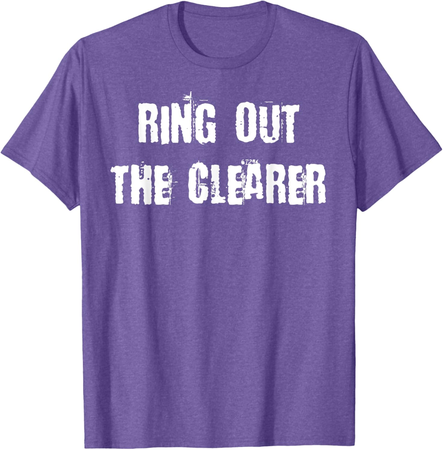 Ring Out The Clearer T-Shirt Stylish Graphic Tee for Casual Wear - 27