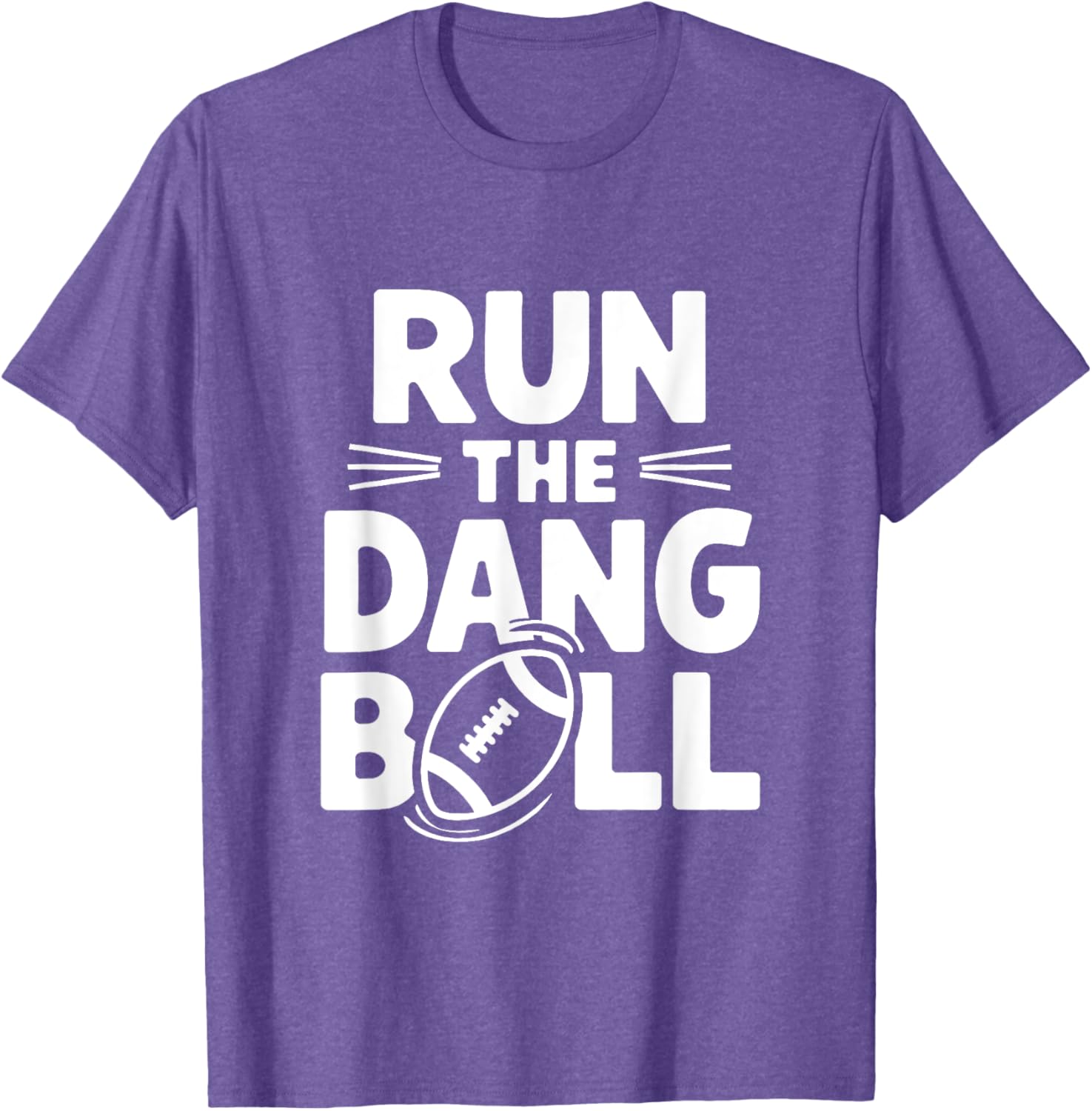 Funny Mom T-Shirt for Cheerleading Fans Run The Dang Ball Football Design - 14
