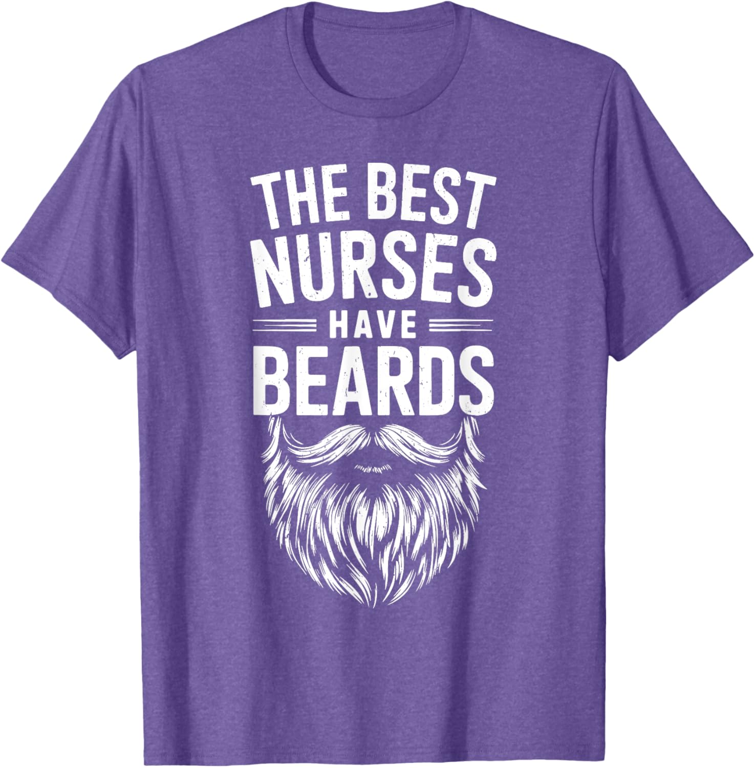 Best Nurses Have Beards T-Shirt for Men - Funny Nursing Gift - 4