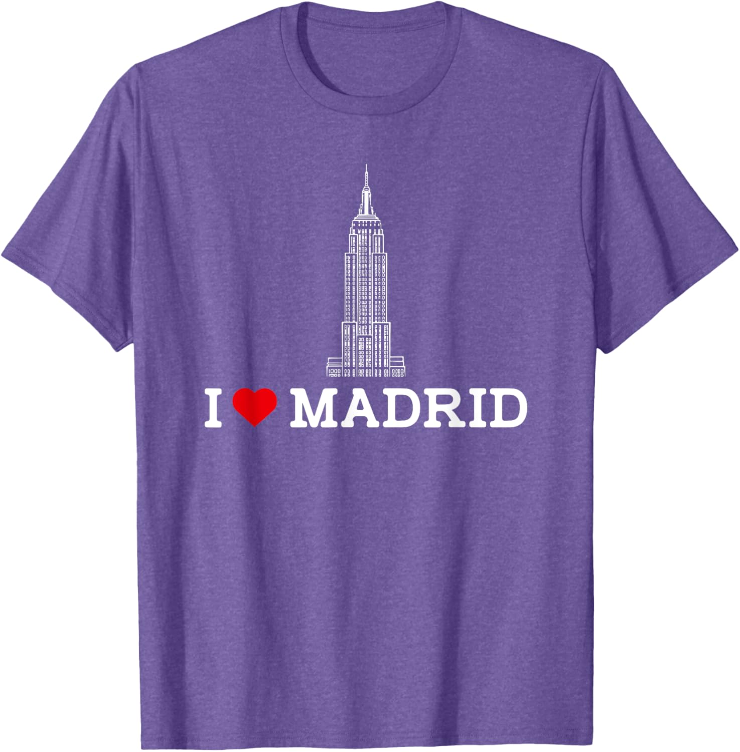 I Love Madrid Empire State Prank Gag Humor T-Shirt for Fun Lovers - 18
