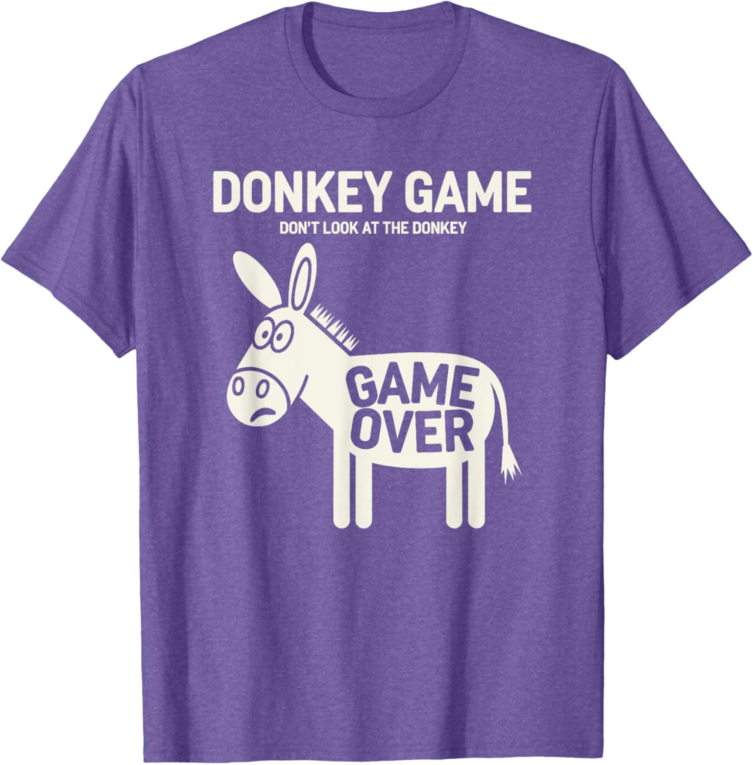 Funny Donkey Game T-Shirt Don't Look At The Donkey Humor Clothing - 20