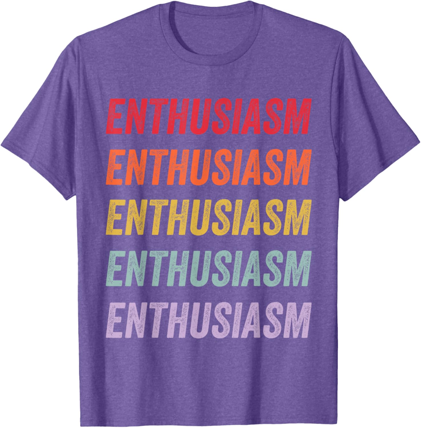 Enthusiasm Graphic T-Shirt for Men and Women - Stylish Everyday Wear - 15