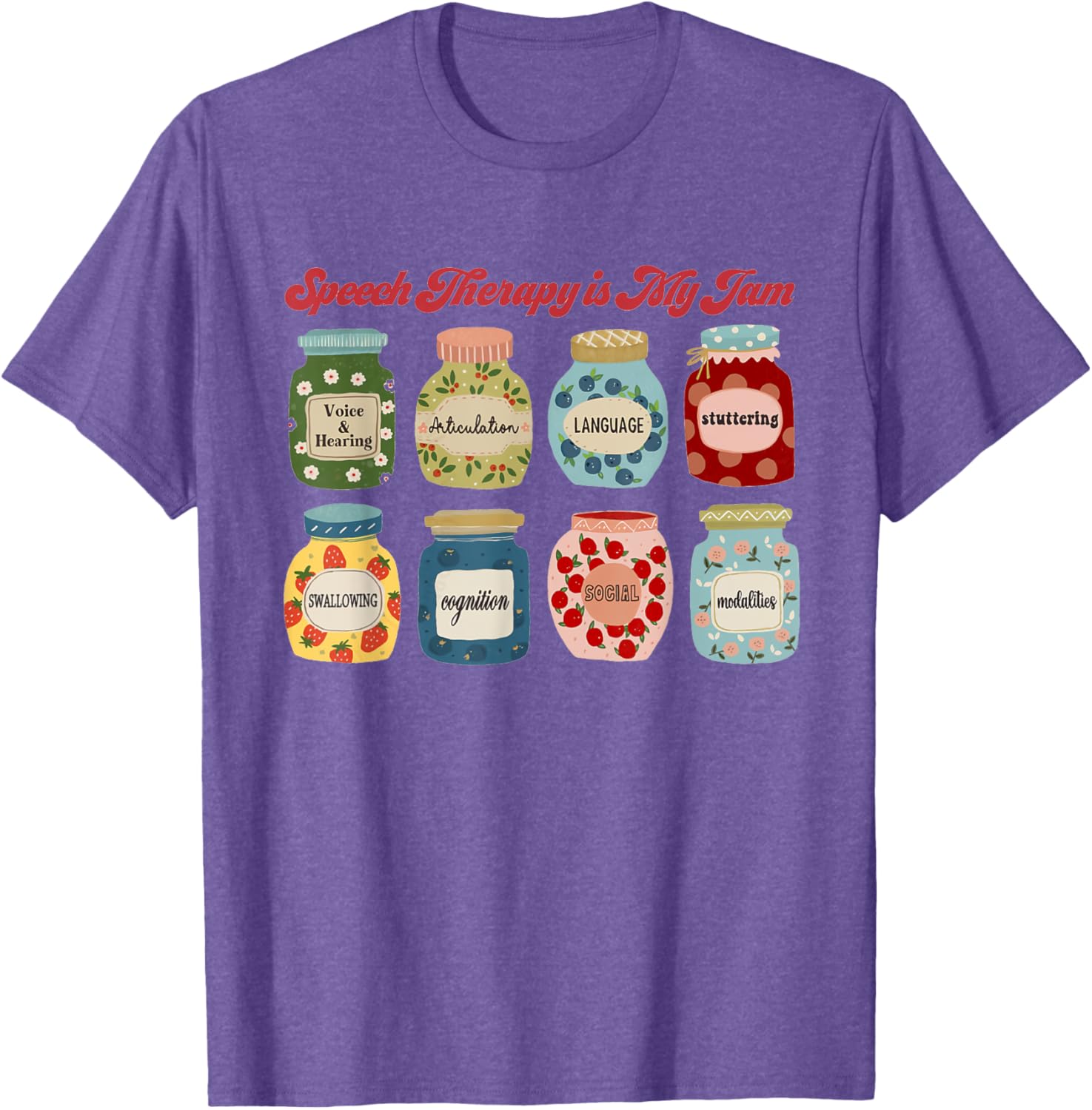 Speech Therapy Is My Jam SLP T-Shirt for Speech Language Pathologists - 5