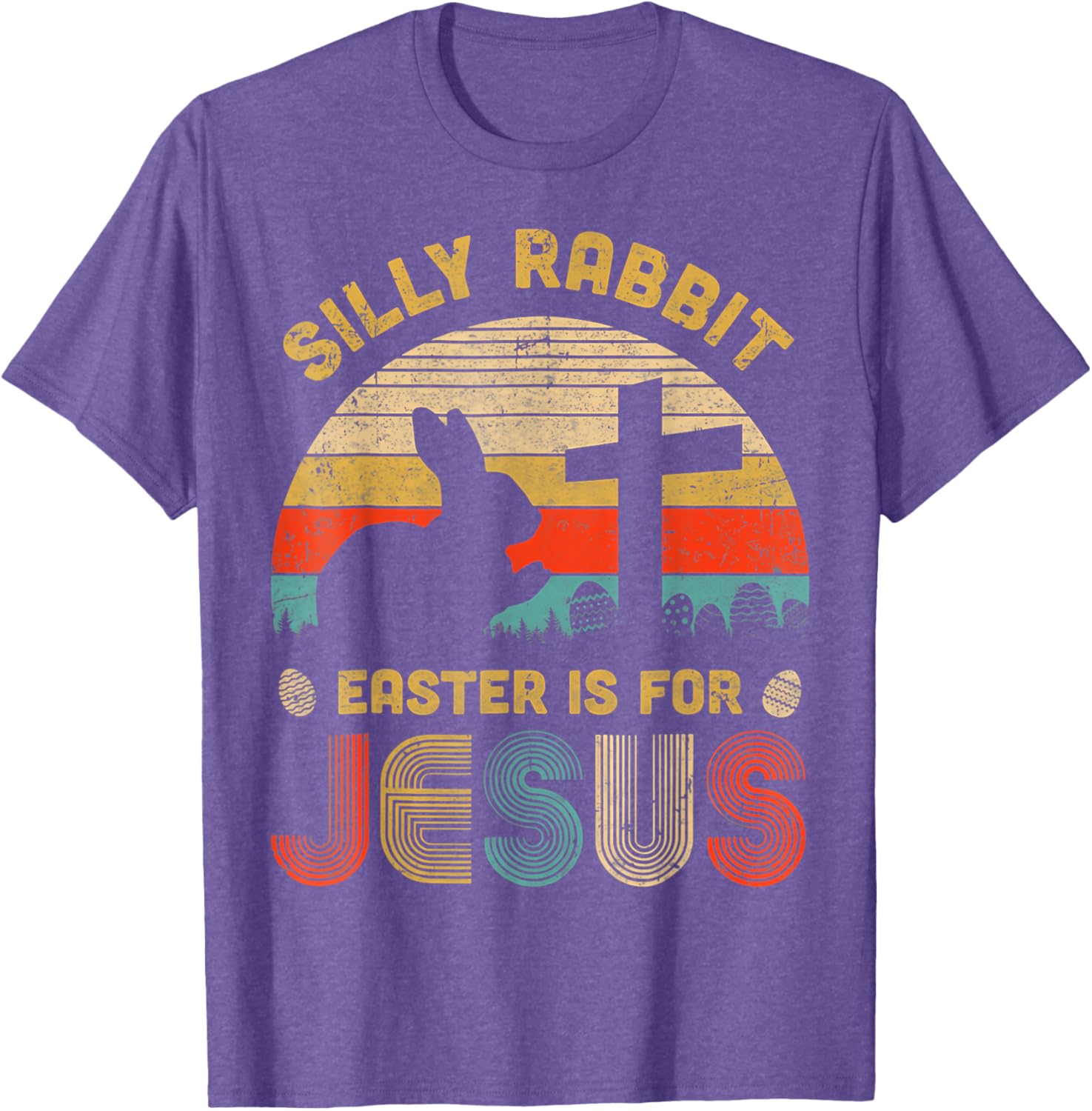 Silly Rabbit Easter is for Jesus T-Shirt – Fun Christian Apparel for All - 16
