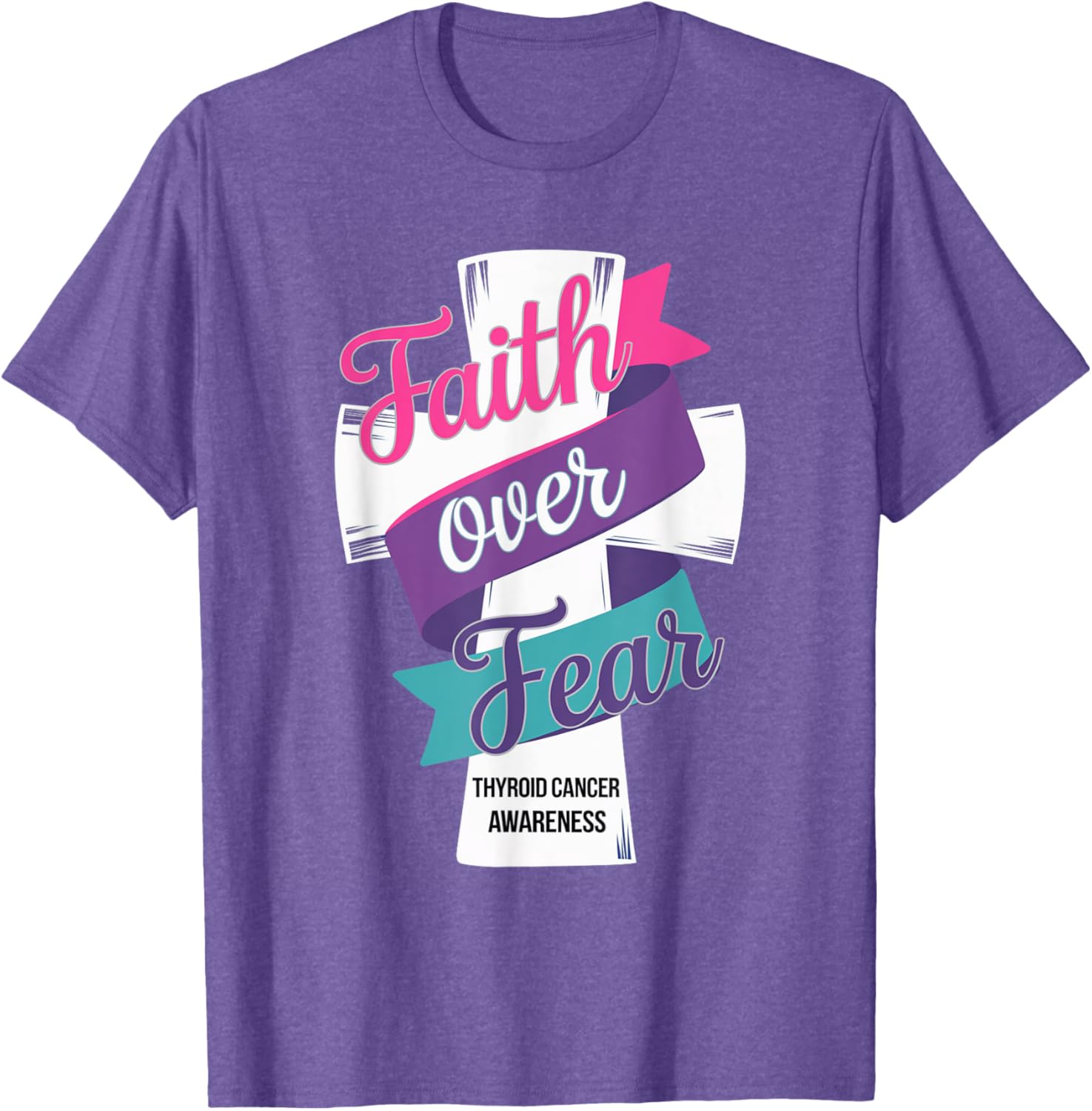 Faith Over Fear Thyroid Cancer Awareness T-Shirt for Hopeful Support - 1