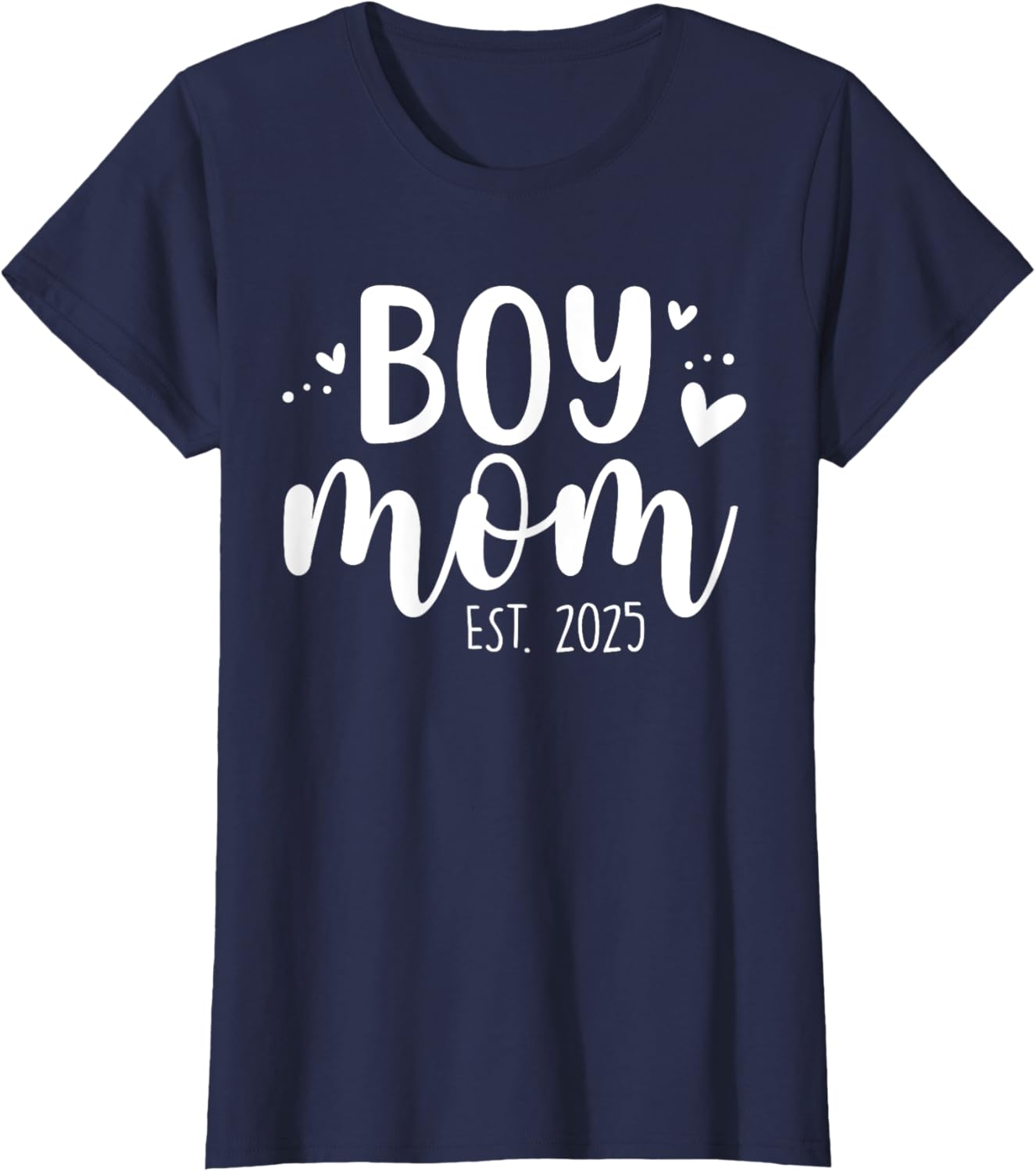 Girls Boy Mom Est 2025 My First Mother's Day Cute T-Shirt for Moms - 5