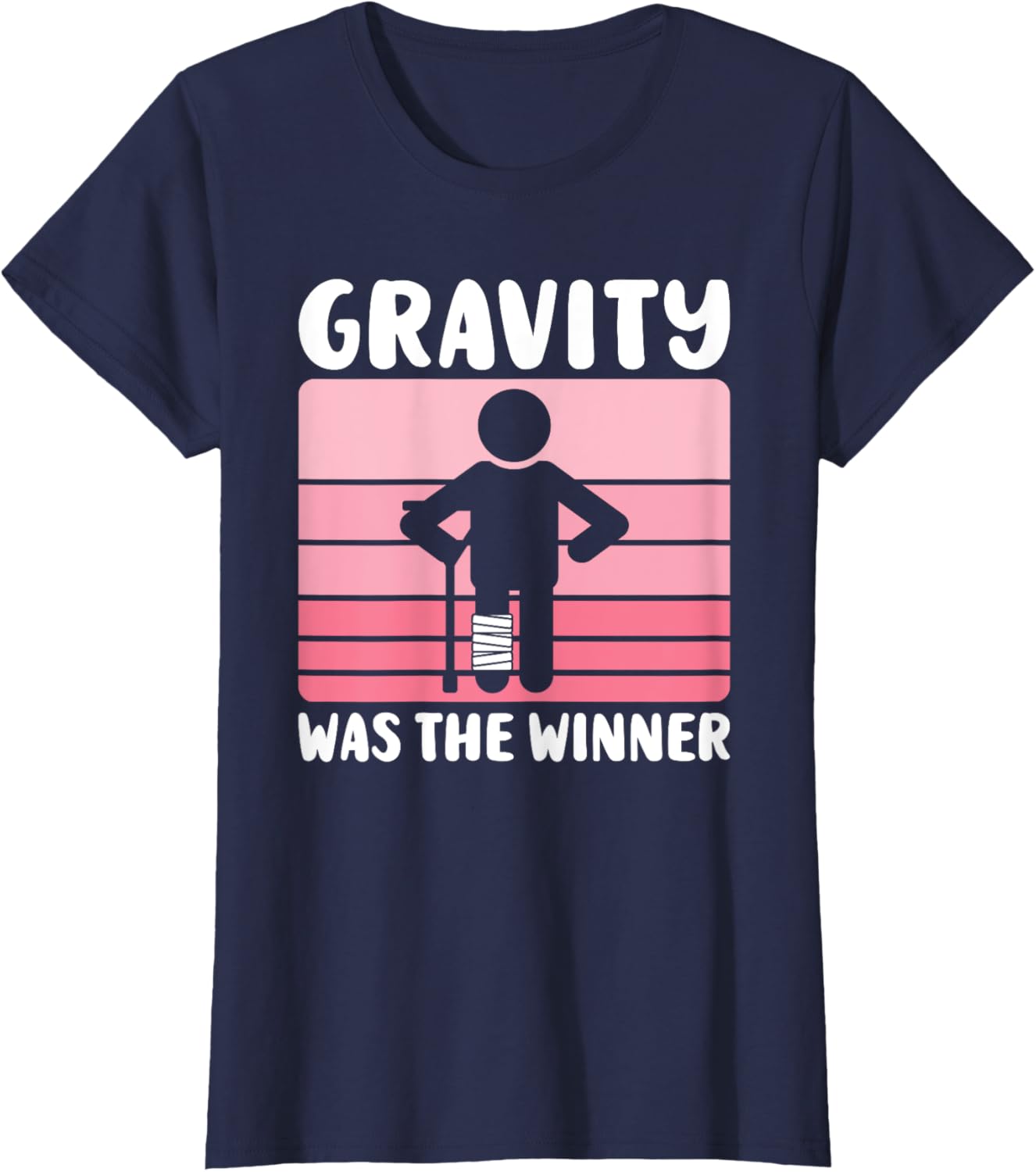 Gravity Was The Winner Funny Get Well T-Shirt for Women and Girls - 6