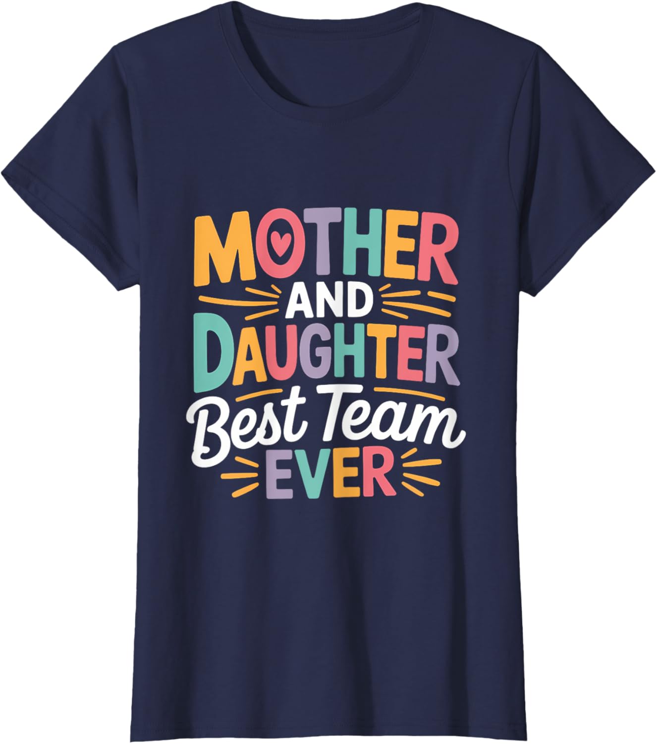 Mother and Daughter Best Team Ever T-Shirt for Mother's Day Gift - 12