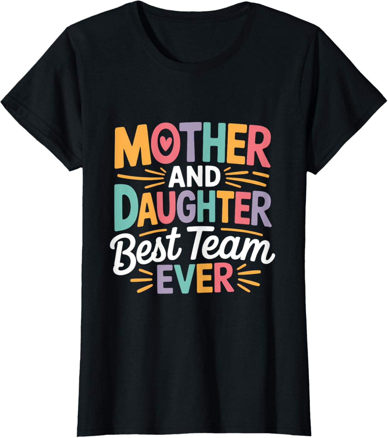 Mother and Daughter Best Team Ever T-Shirt for Mother's Day Gift - 13