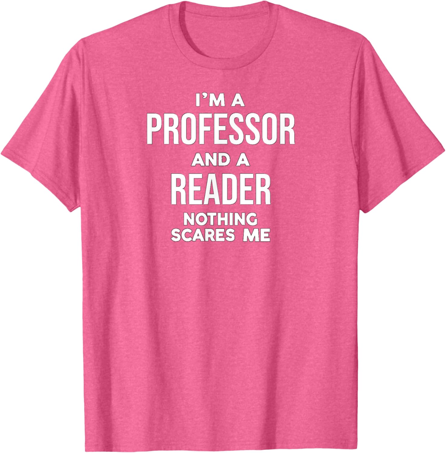 Professor Reader T-Shirt for Book Lovers and Educators – Fun Quote Tee - 8