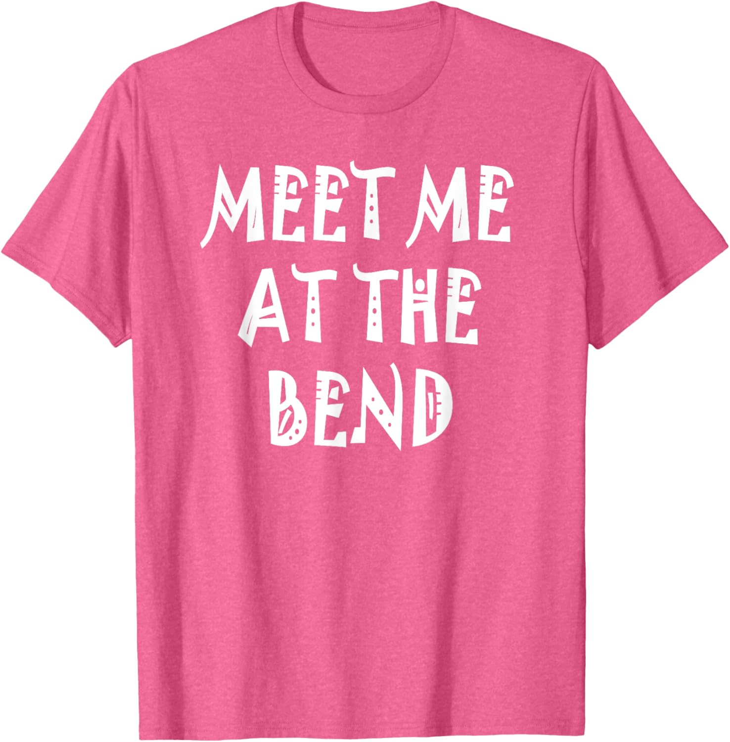 Stylish Meet Me at the Bend T-Shirt for Casual Wear and Everyday Comfort - 10
