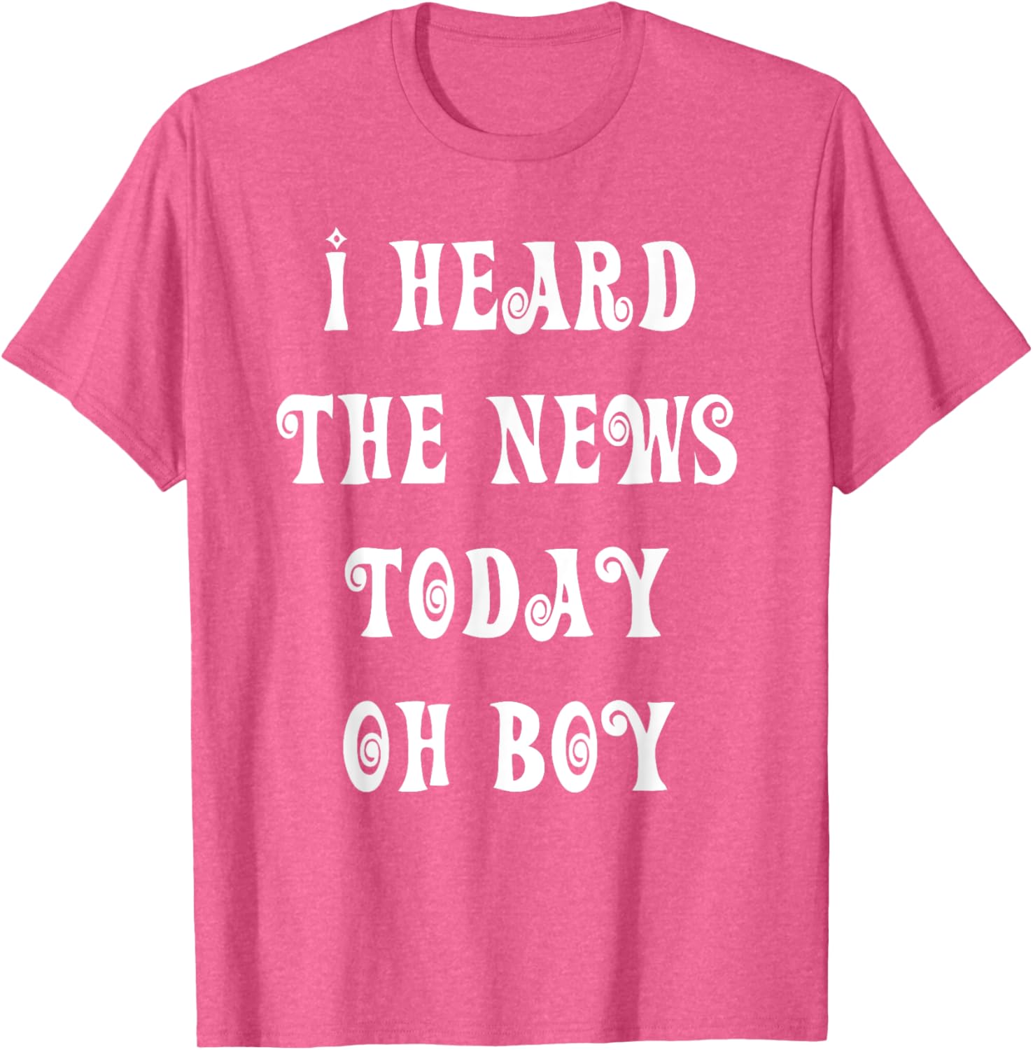 I Heard The News Today Oh Boy T-Shirt for Music Lovers and Fans - 8