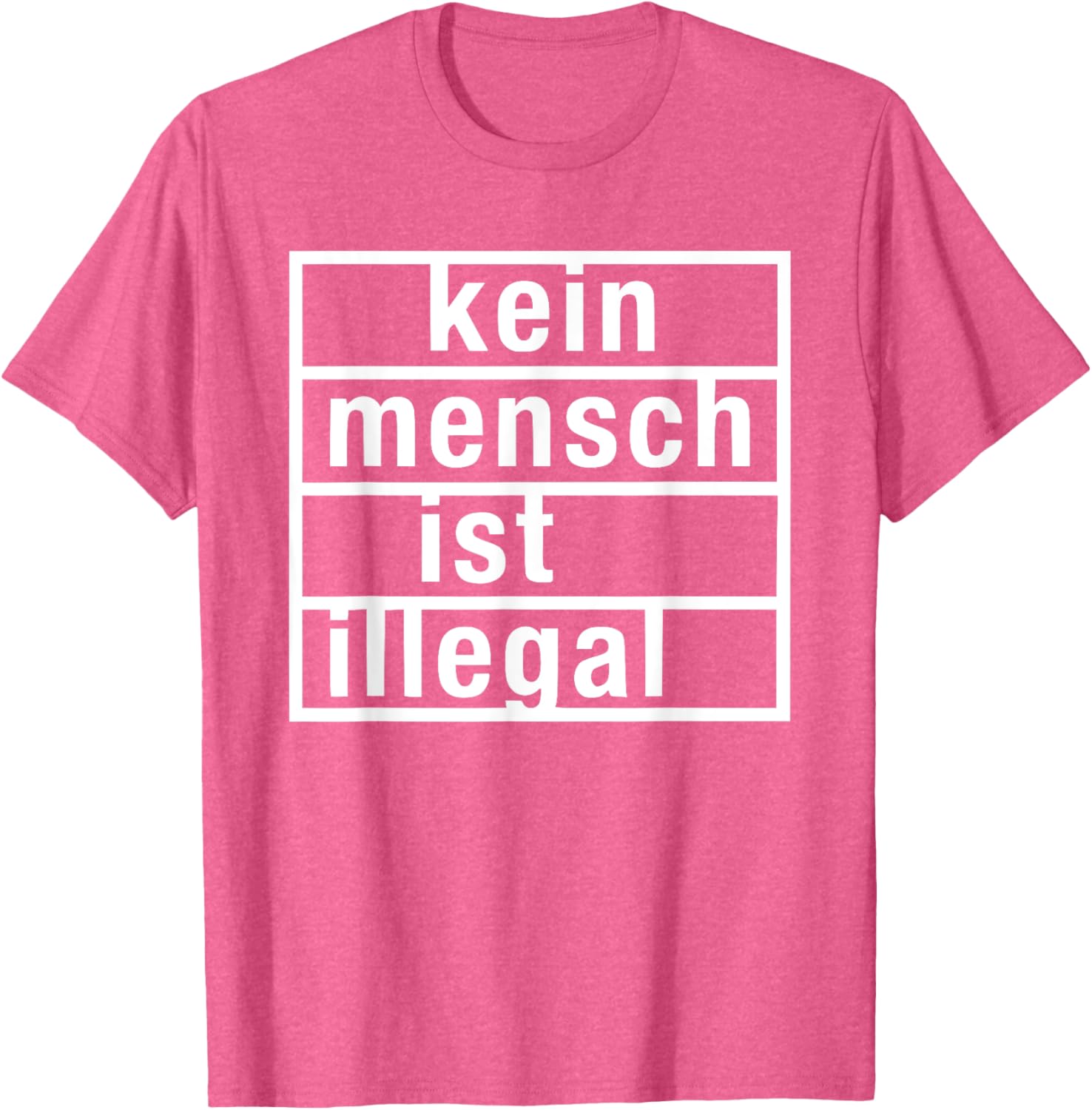Kein Mensch ist Illegal T-Shirt - Stylish & Bold Statement Tee for All - 17